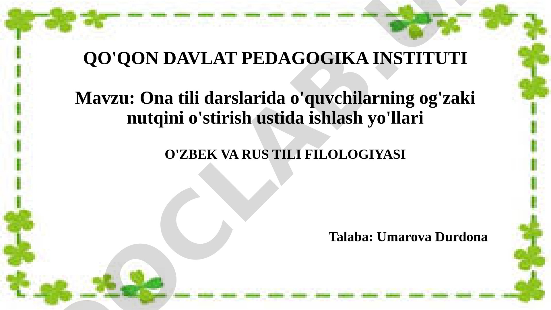 Ona tili darslarida o'quvchilarning og'zaki nutqini o'stirish ustida ishlash yo'llari