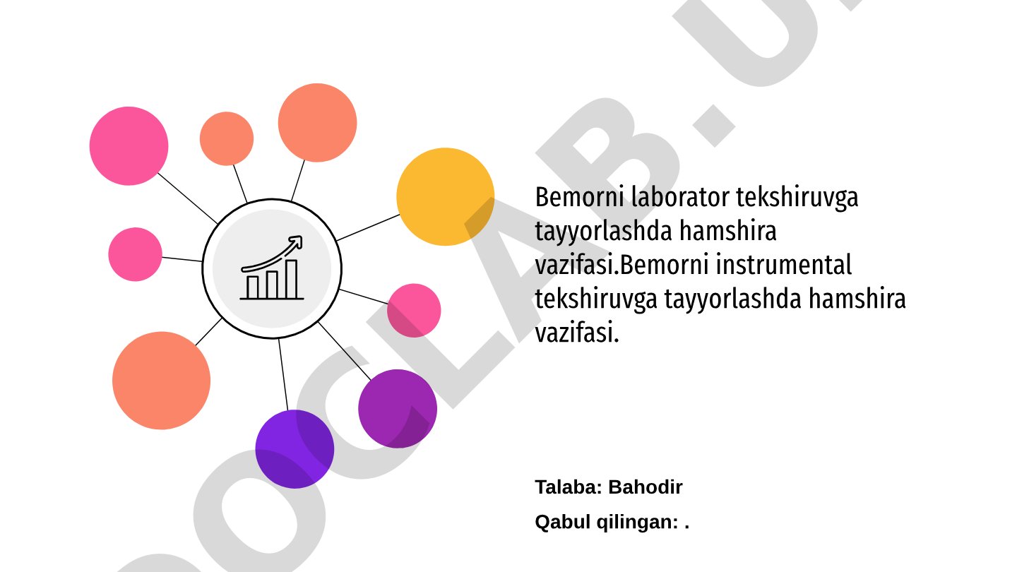 Bemorni laboratoriya tekshiruviga tayyorlashda hamshira vazifasi