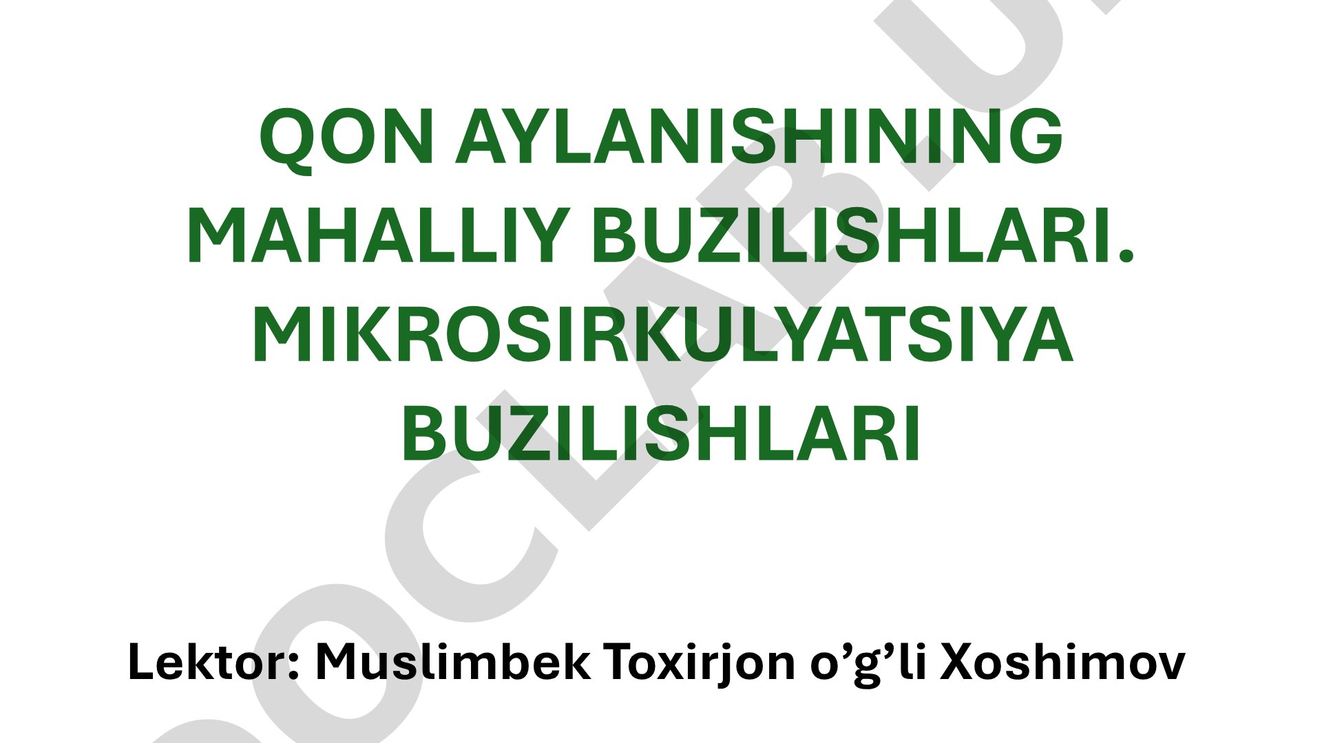 Qon aylanishining mahalliy buzilishlari. Mikrosirkulyatsiya buzilishlari