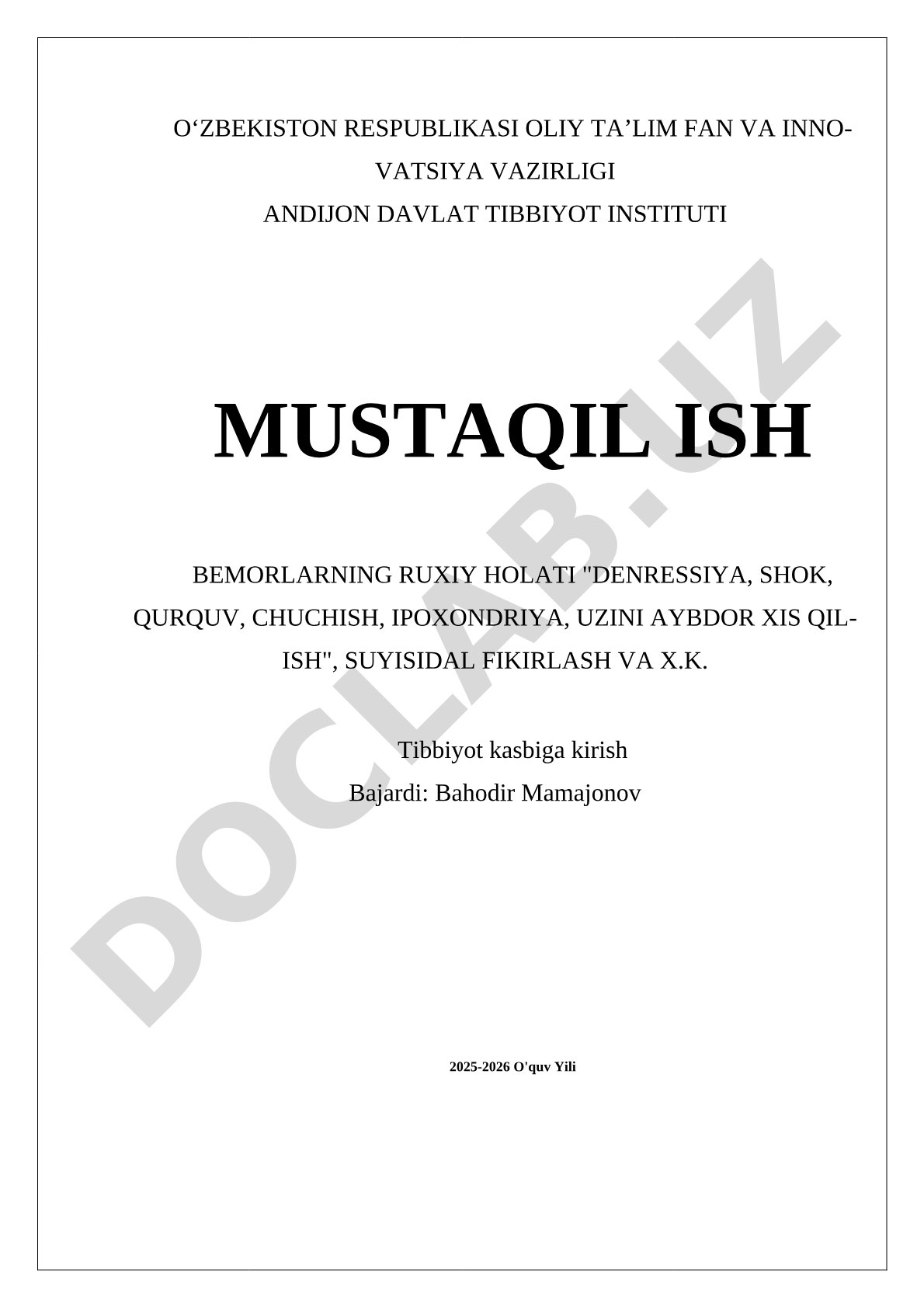 Bemorlarning ruxiy holati: depressiya, shok, qurquv, chuchish, ipoxondriya, uzini aybdor xis qilish