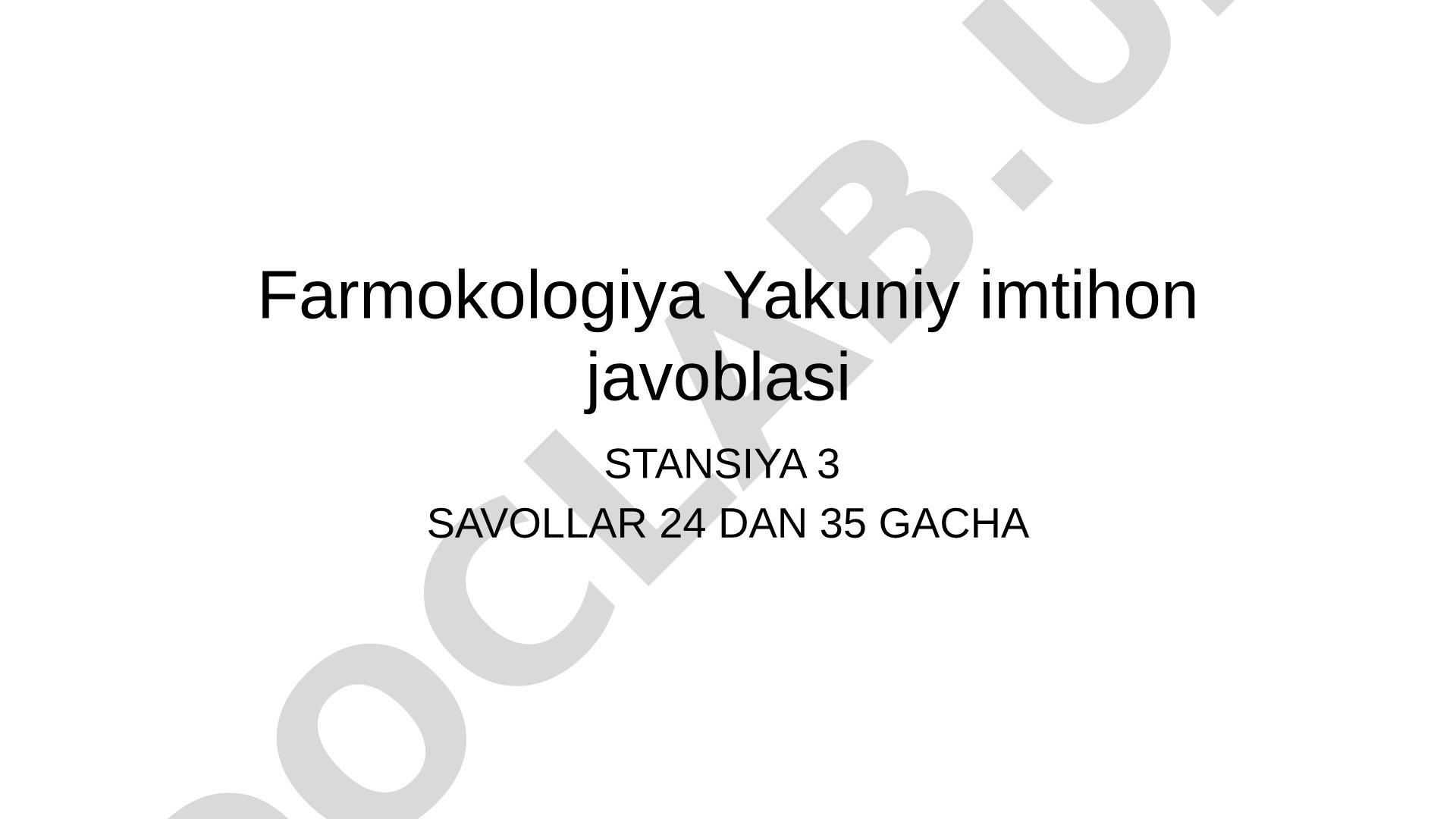 Farmakologiya yakuniy imtihon javoblari (stansiya 3, savollar 24-35)