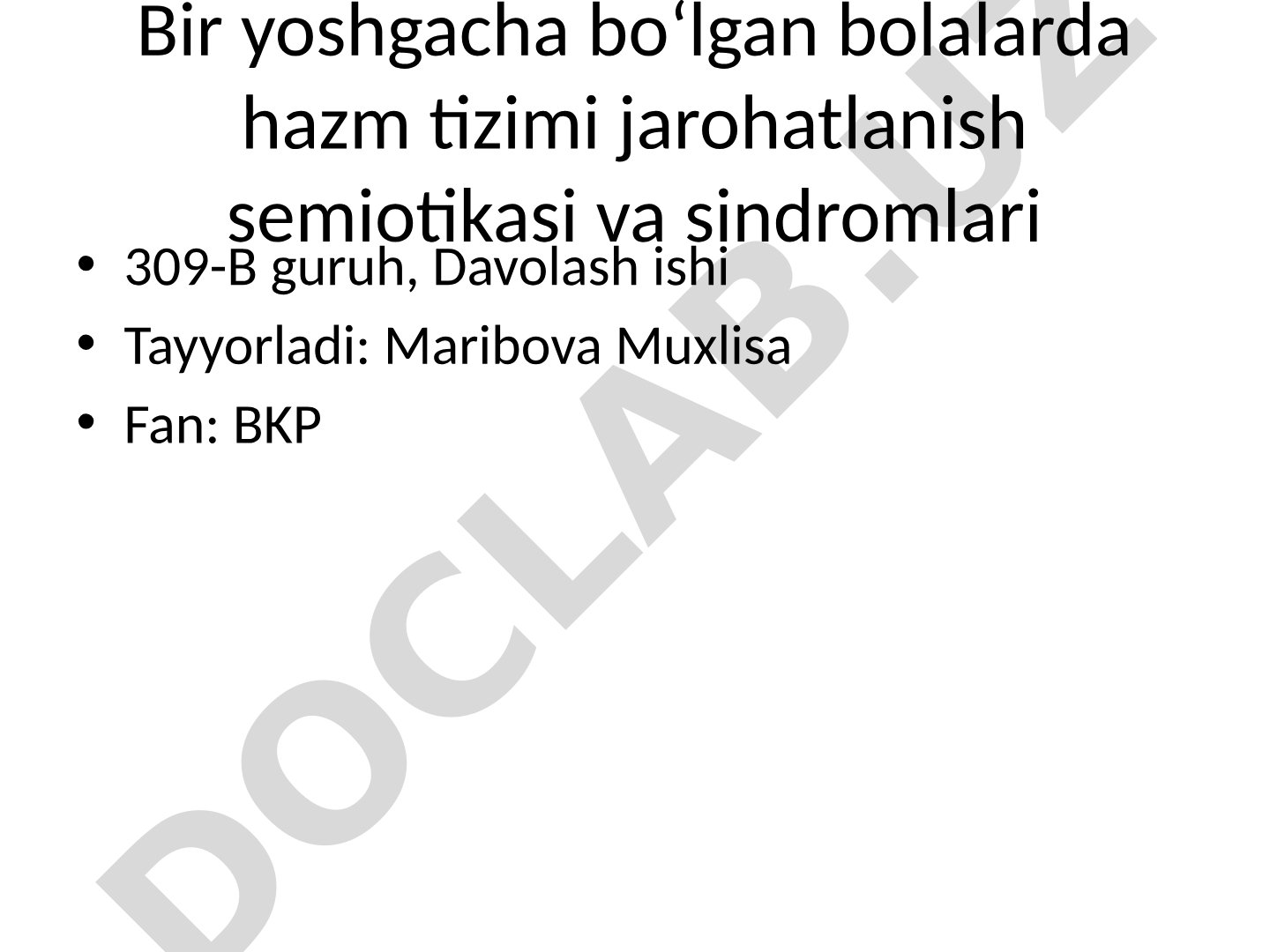 Bir yoshgacha bo‘lgan bolalarda hazm tizimi jarohatlanish semiotikasi va sindromlari