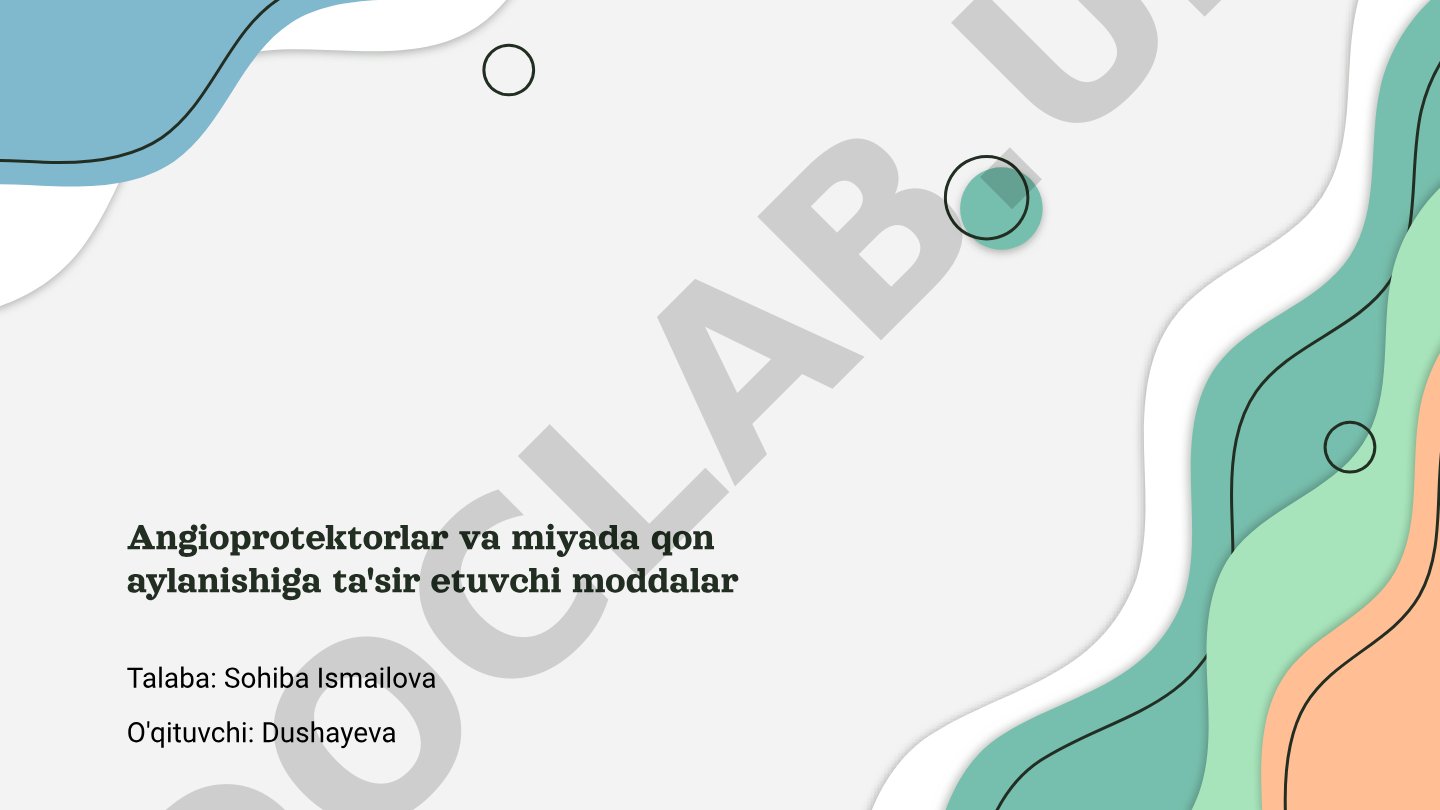 Angioprotektorlar va miyada qon aylanishiga ta'sir etuvchi moddalar