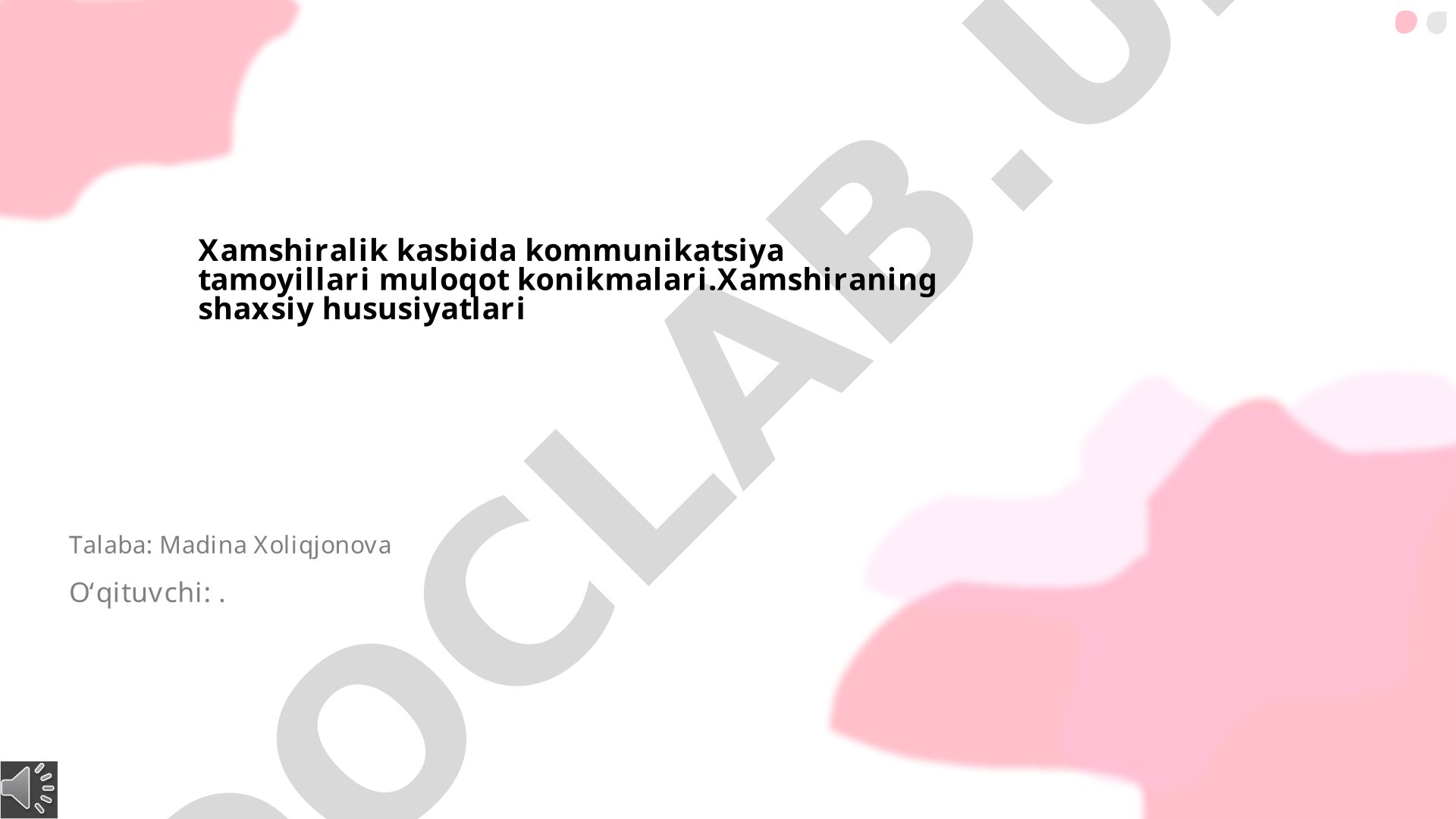 Xamshiralik kasbida kommunikatsiya tamoyillari va muloqot ko'nikmalari