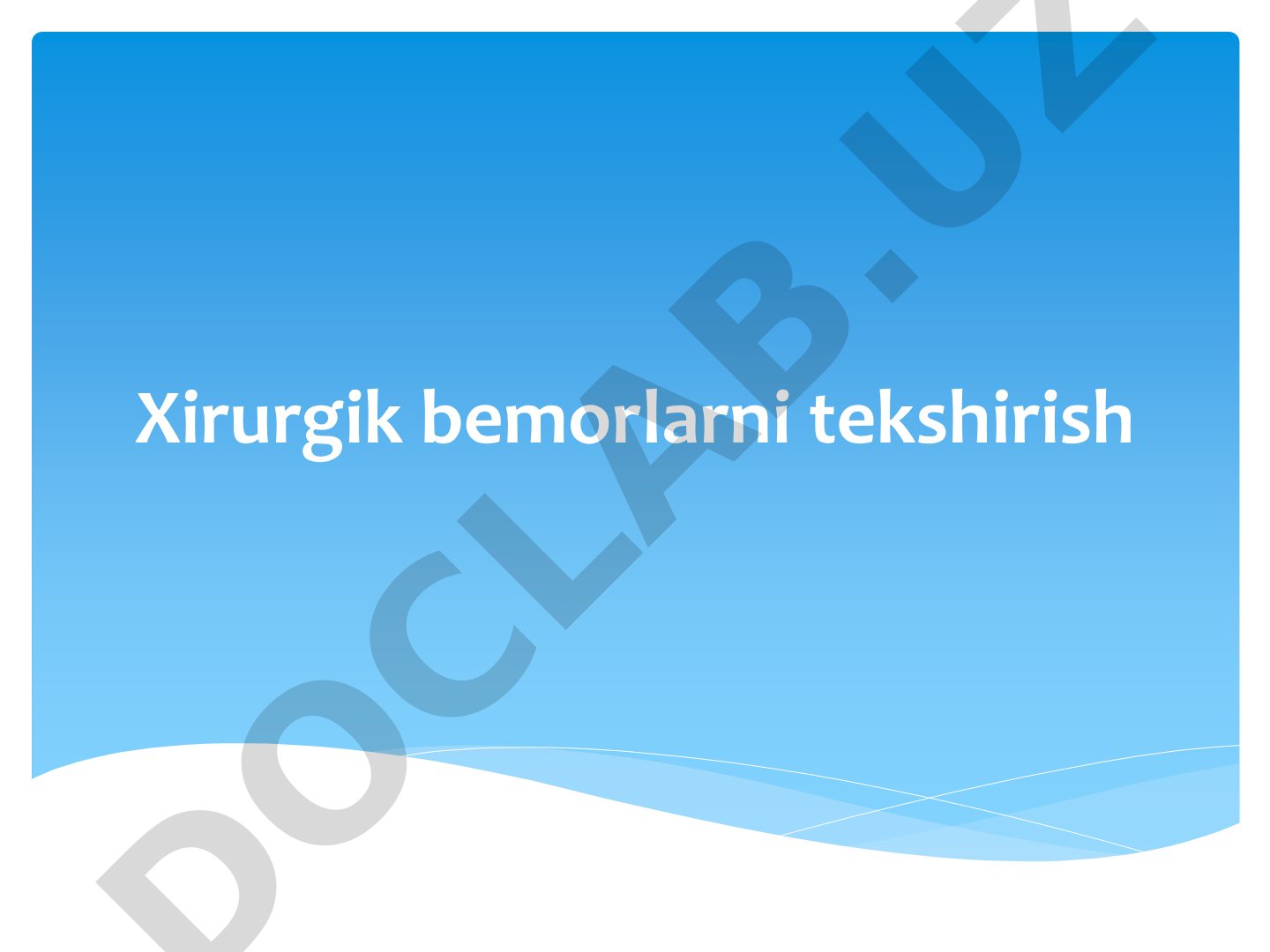 Xirurgik bemorlarni tekshirish