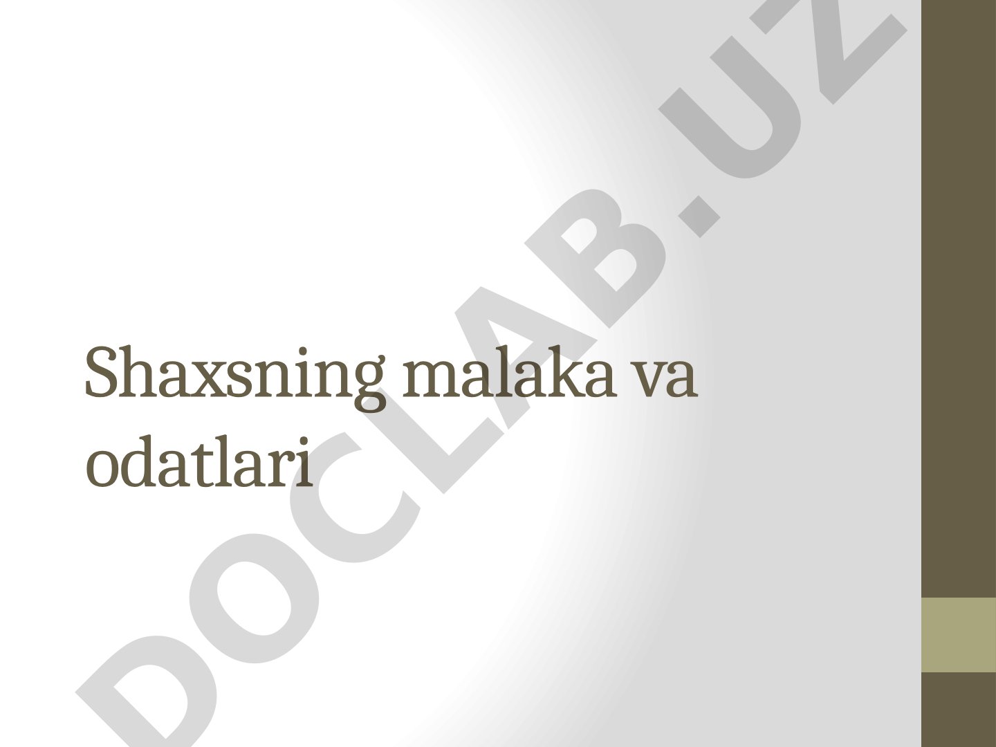 Shaxsning malaka va odatlari