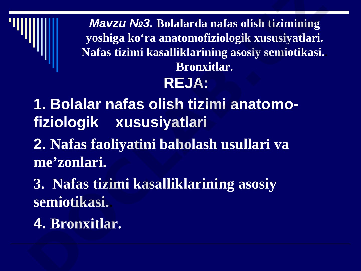 Bolalarda nafas olish tizimining yoshiga ko‘ra anatomofiziologik xususiyatlari. Nafas tizimi kasalliklarining asosiy semiotikasi. Bronxitlar