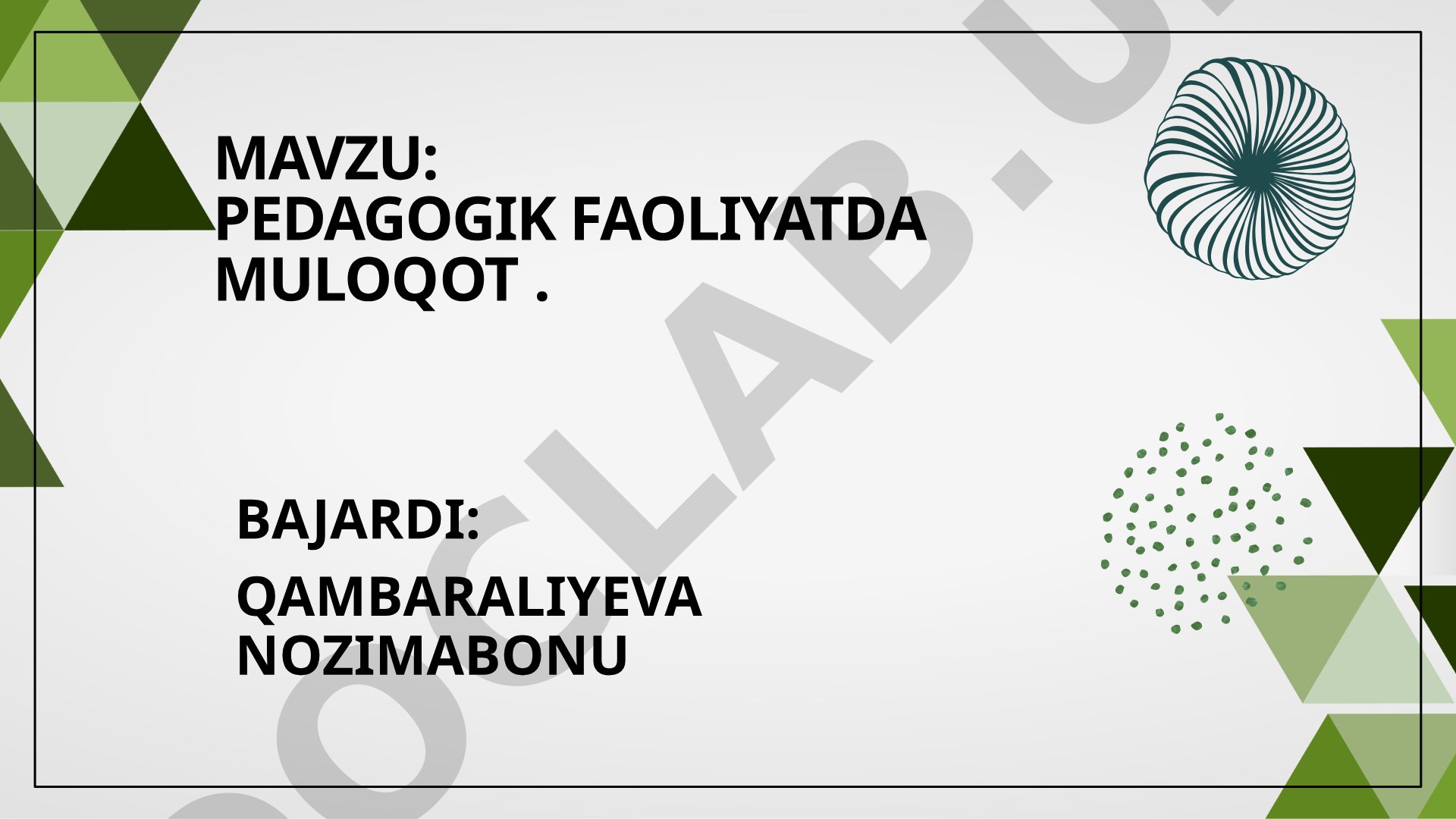 Pedagogik faoliyatda muloqot