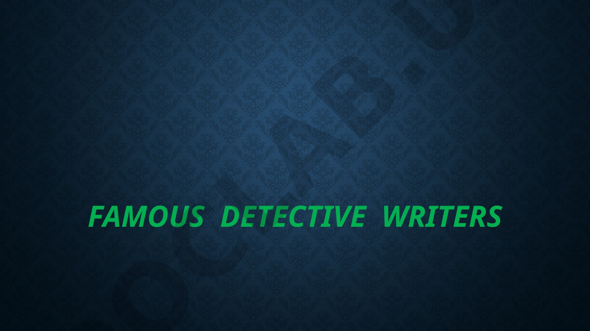 Famous Detective Writers