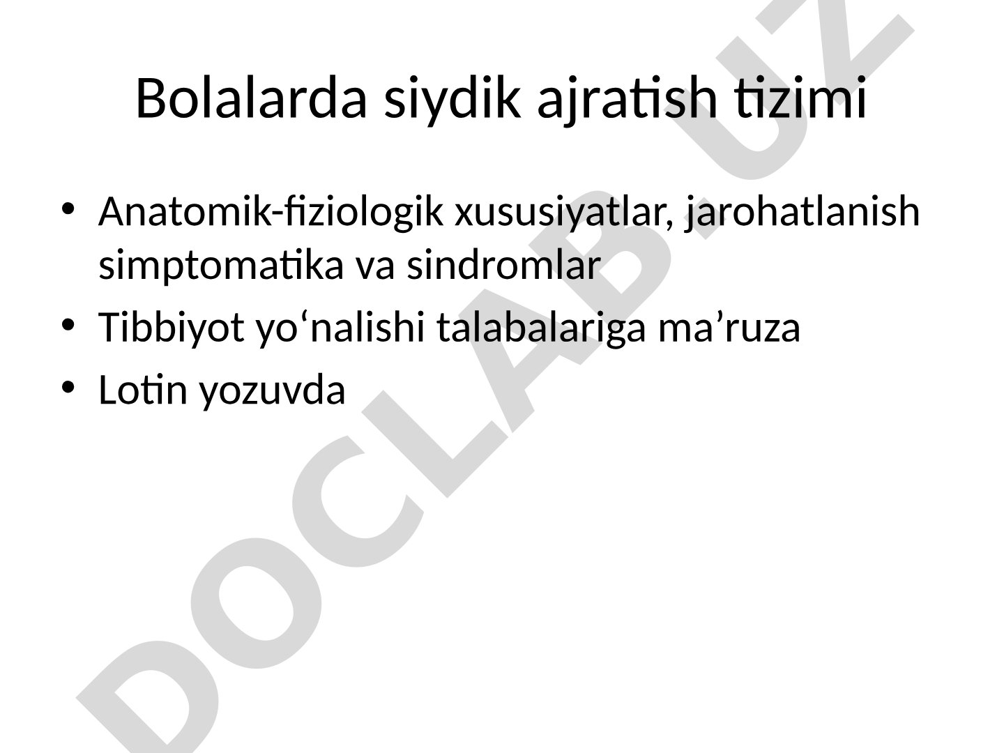 Bolalarda siydik ajratish tizimi anatomik-fiziologik xususiyatlari