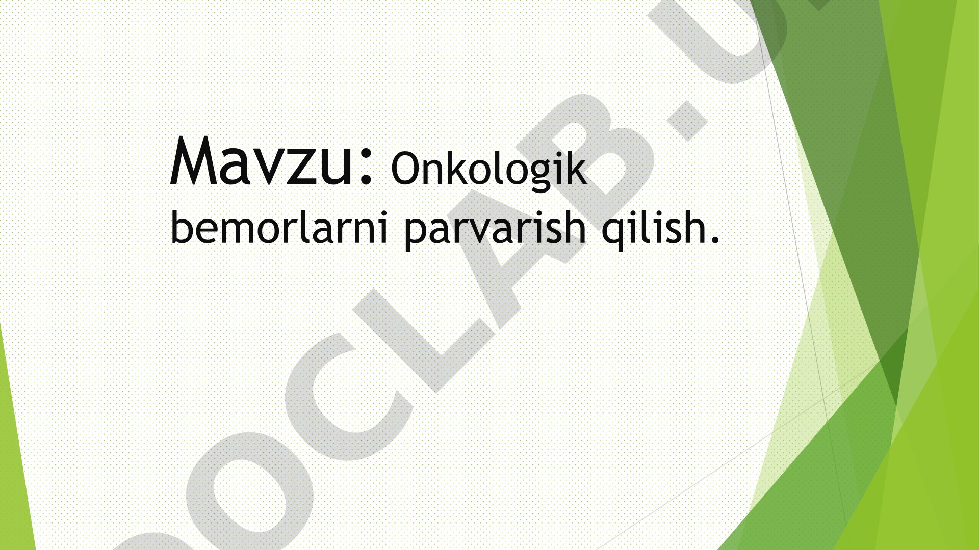 Onkologik bemorlarni parvarish qilish