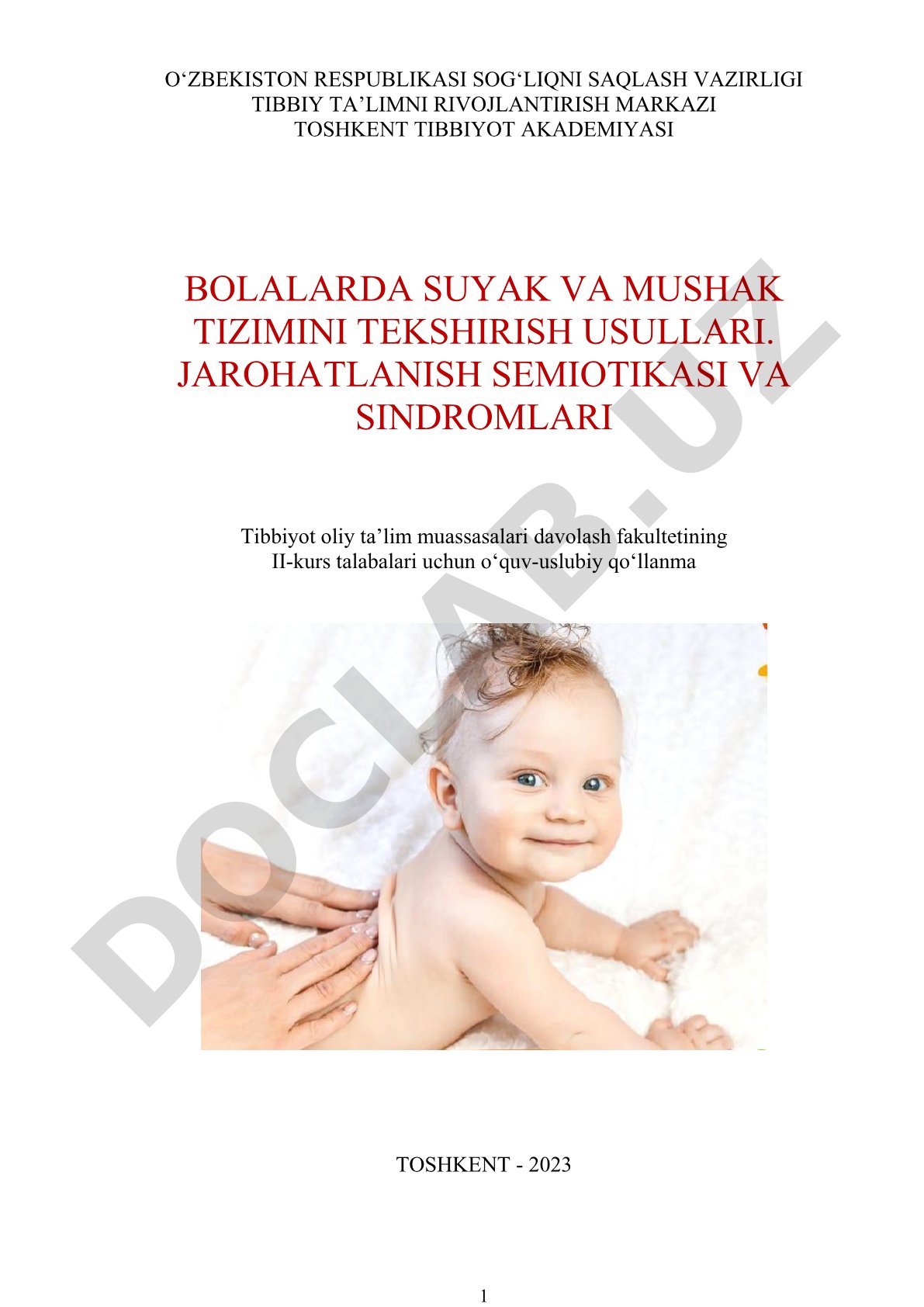 Bolalarda suyak va mushak tizimini tekshirish usullari. Jarohatlanish semiotikasi va sindromlari