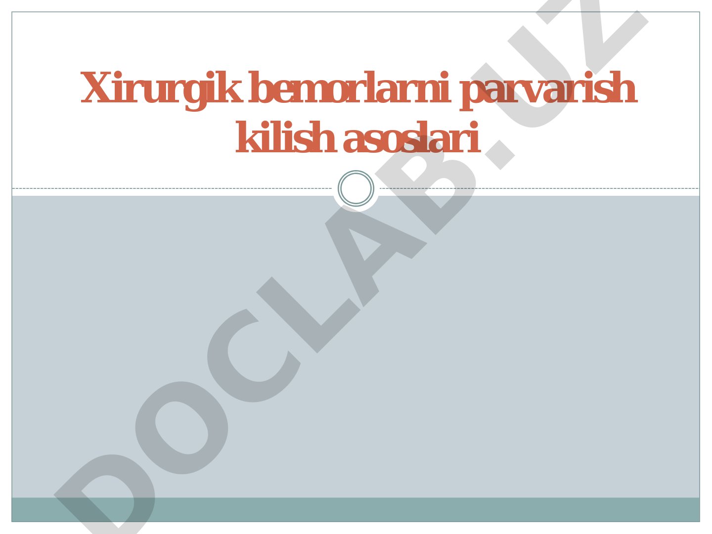 Xirurgik bemorlarni parvarish qilish asoslari