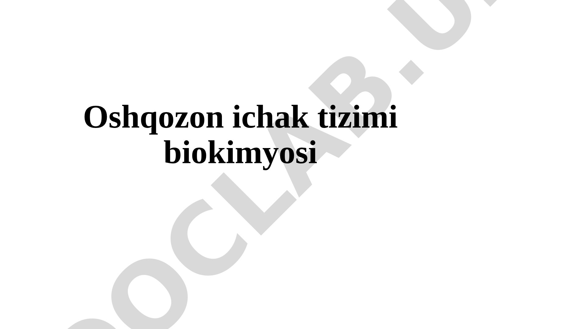 Oshqozon ichak tizimi biokimyosi