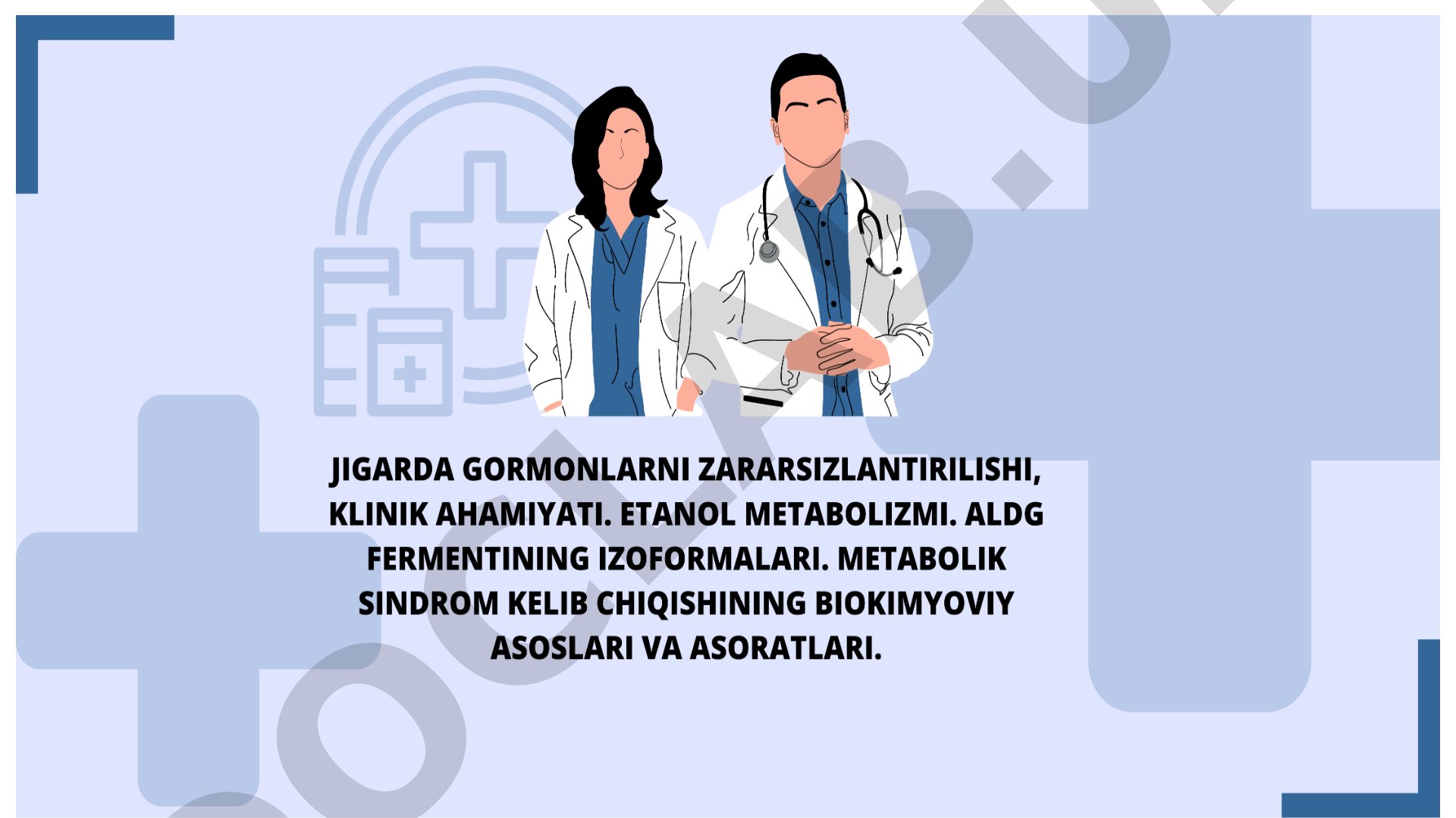 Jigarda gormonlarni zararsizlantirilishi va etanol metabolizmi