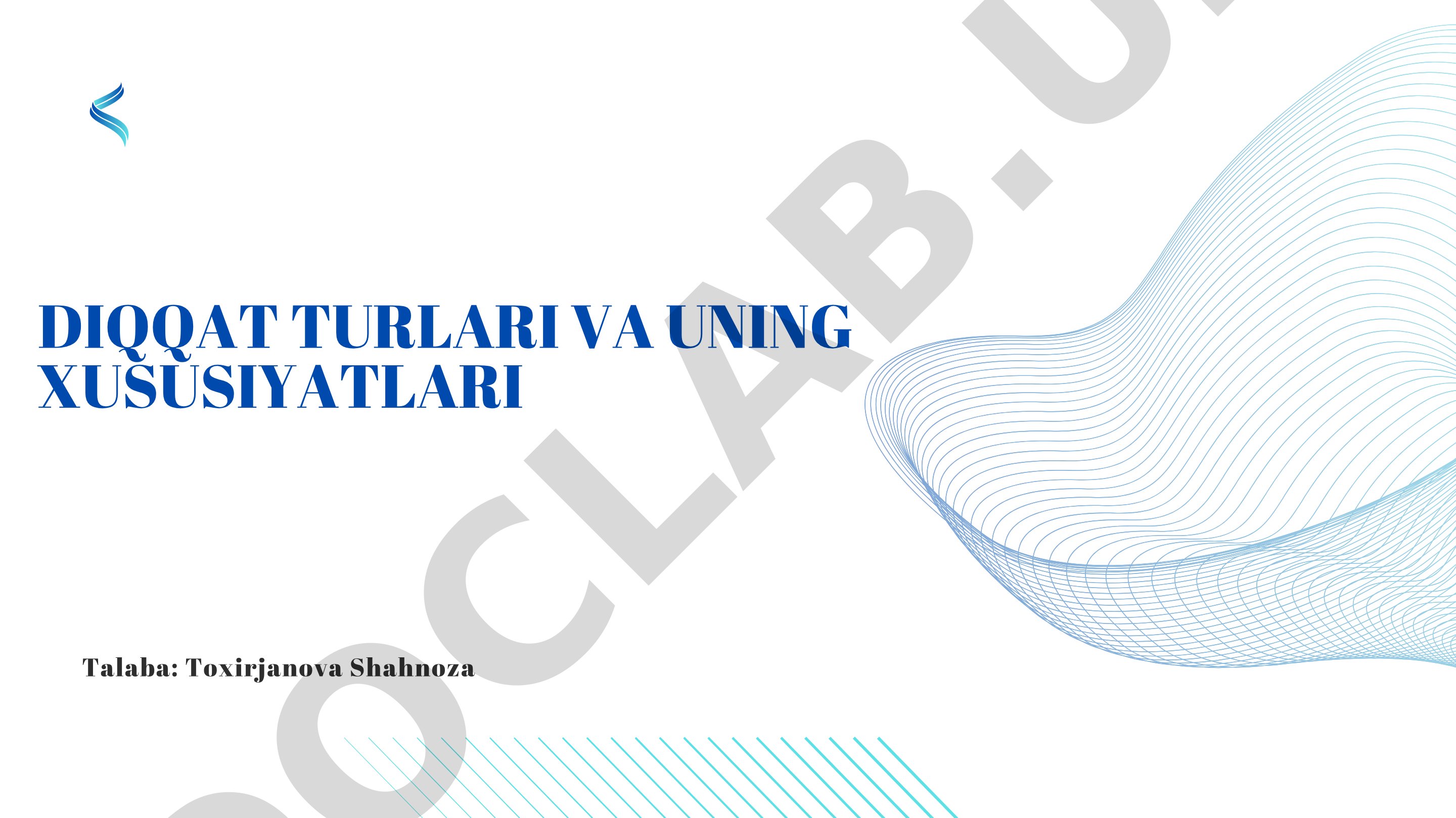 Diqqat turlari va uning xususiyatlari