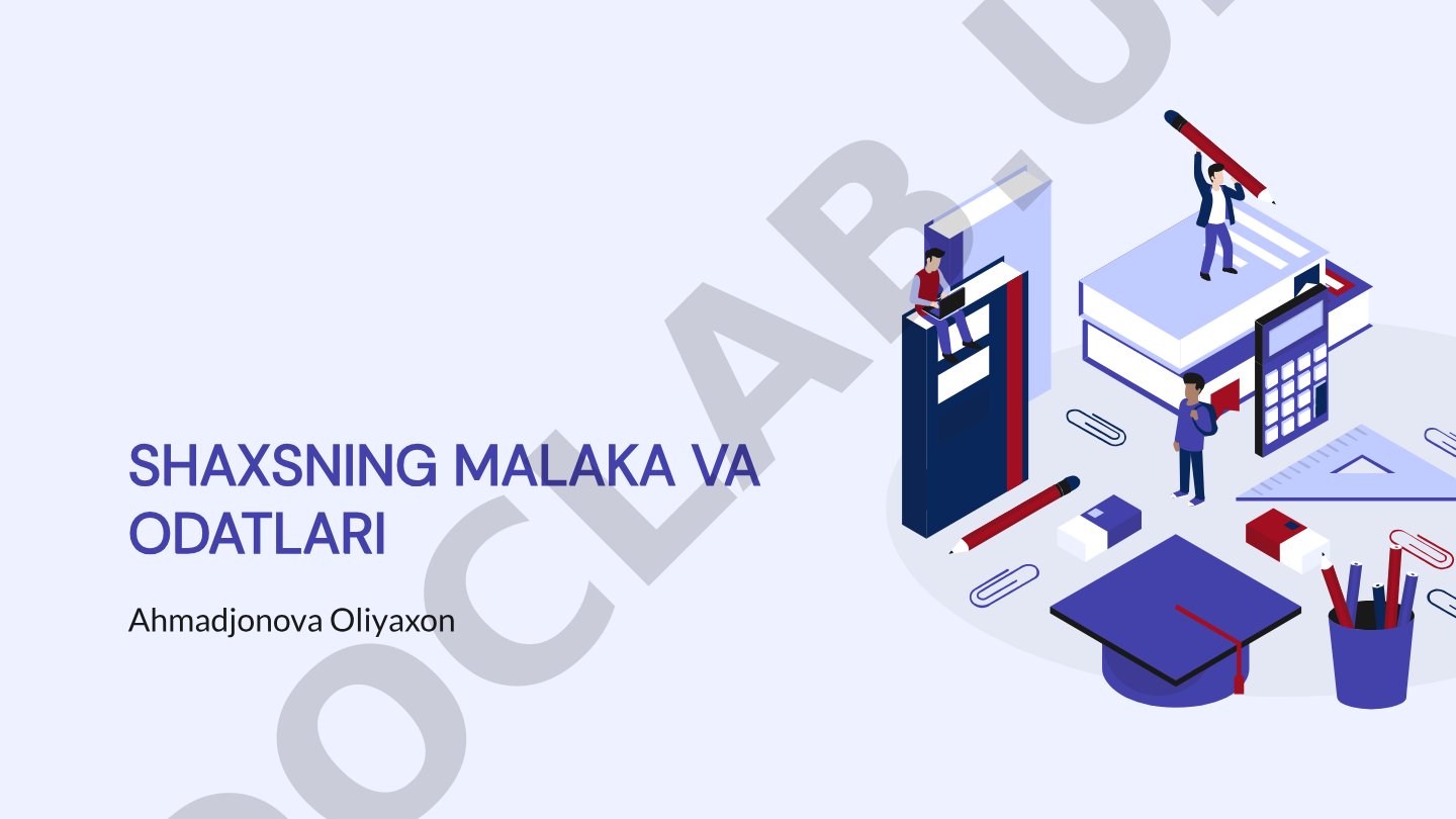 Shaxsning malaka va odatlari