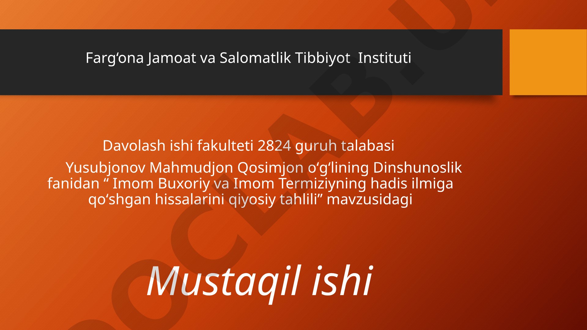 Imom Buxoriy va Imom Termiziyning hadis ilmiga qo'shgan hissalarini qiyosiy tahlili