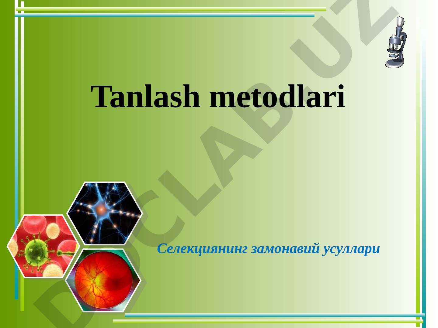 Seleksiyaning zamonaviy usullari va genetika asoslari