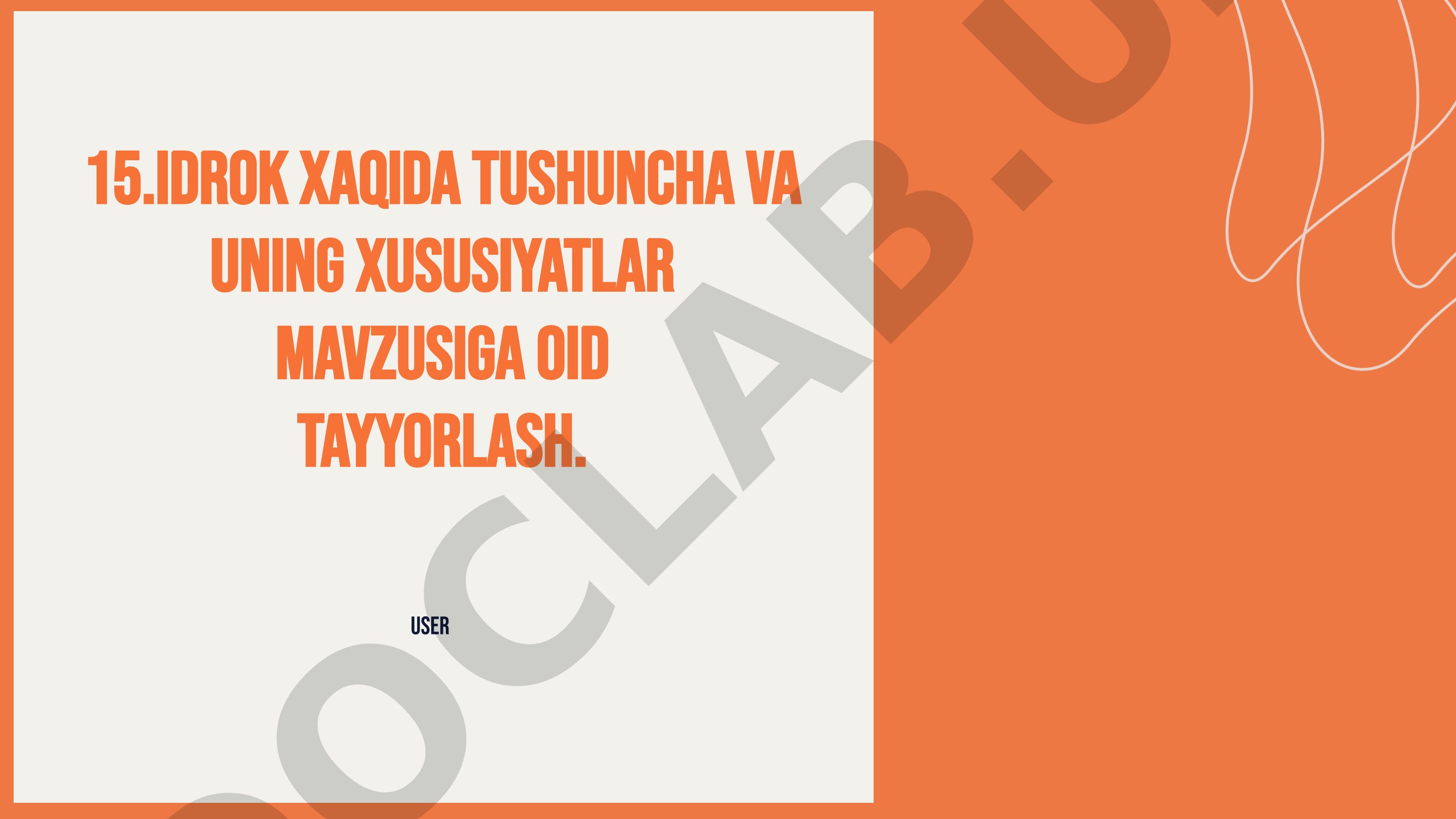Idrok haqida tushuncha va uning xususiyatlari