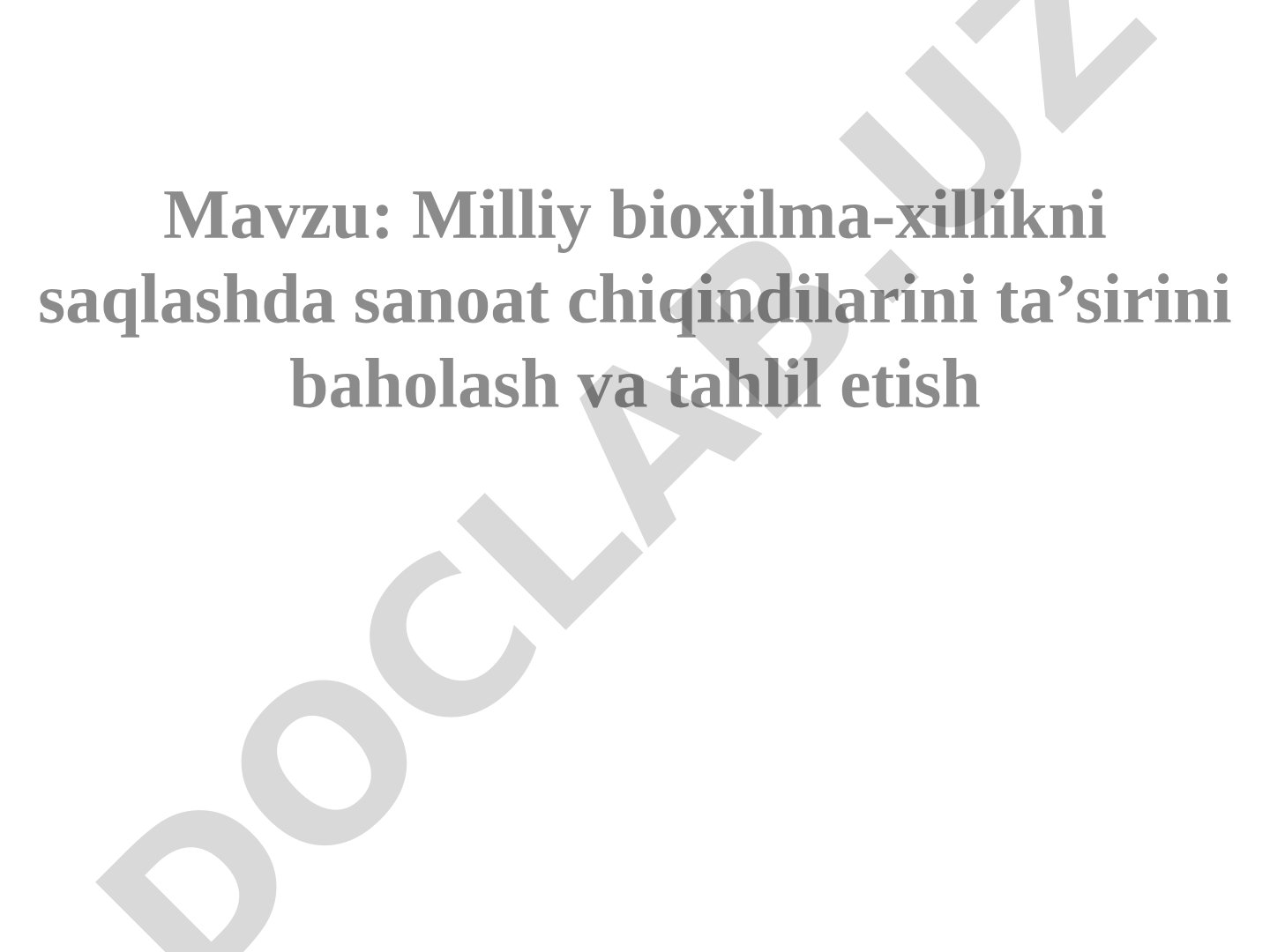 Milliy bioxilma-xillikni saqlashda sanoat chiqindilarini ta’sirini baholash va tahlil etish