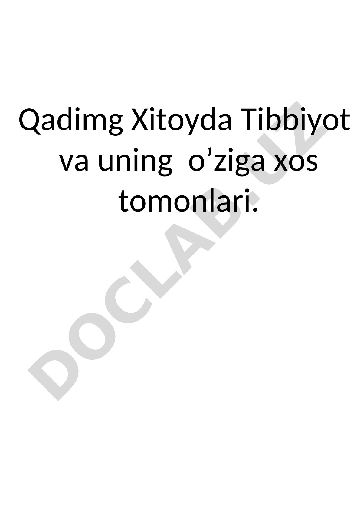 Qadimgi Xitoyda tibbiyot va uning o'ziga xos tomonlari