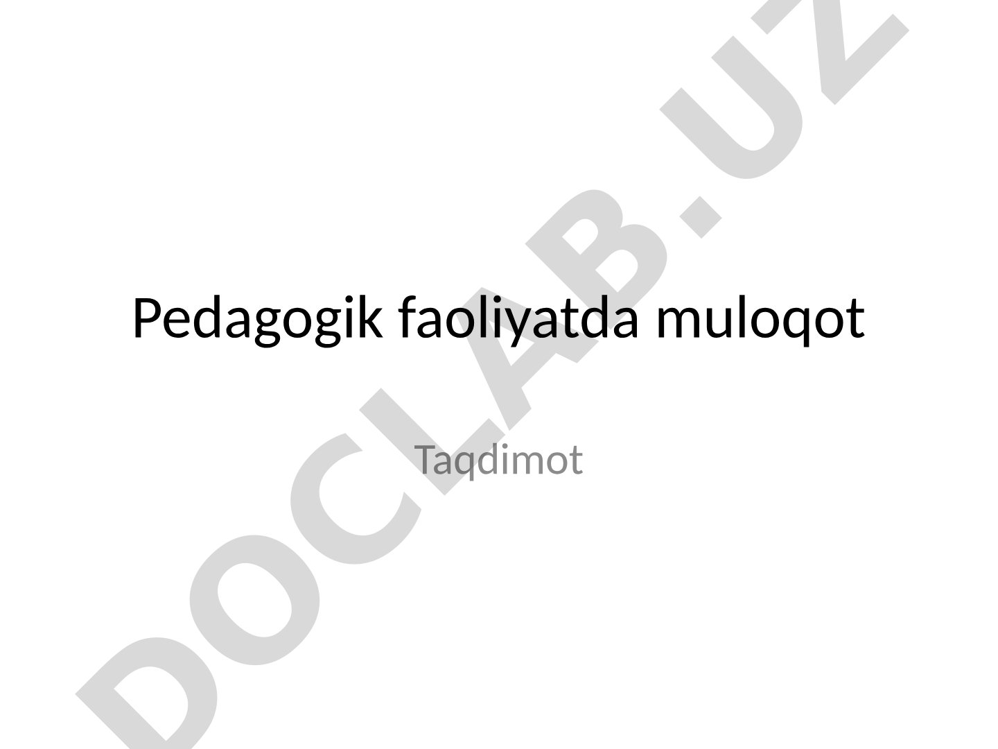 Pedagogik faoliyatda muloqot