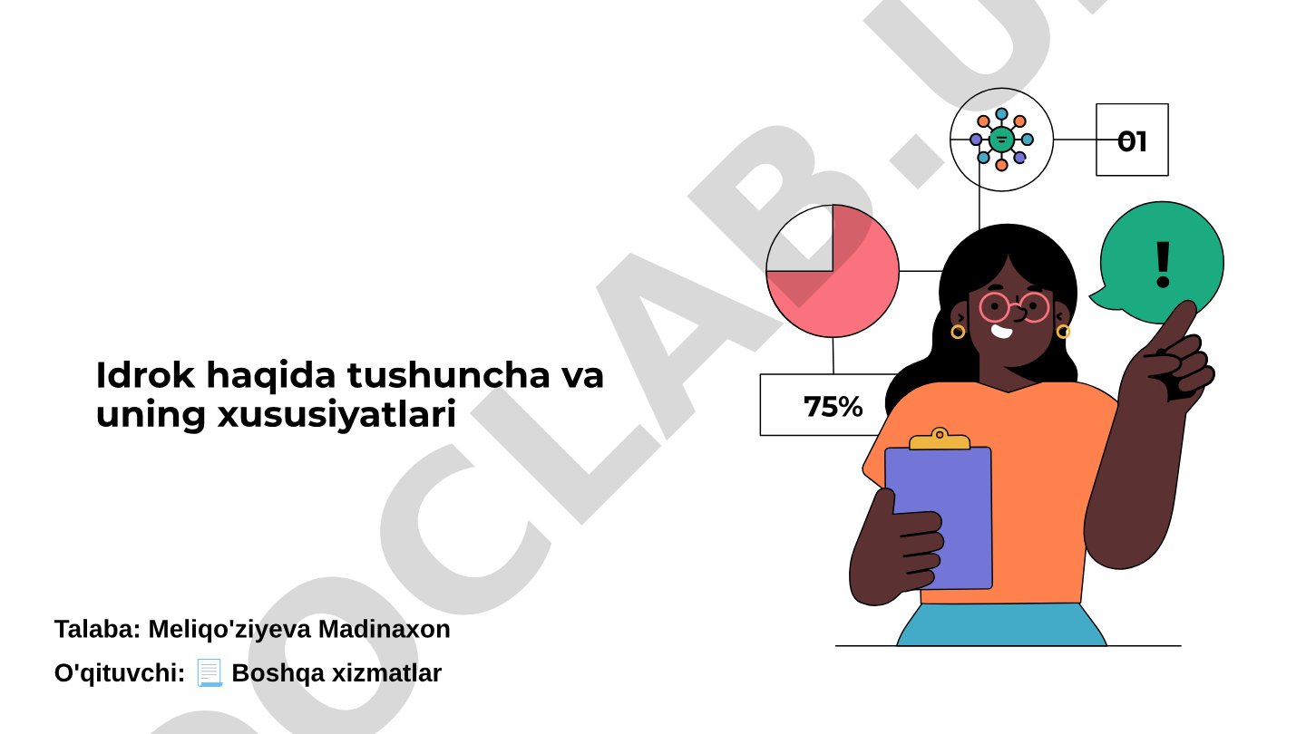 Idrok haqida tushuncha va uning xususiyatlari