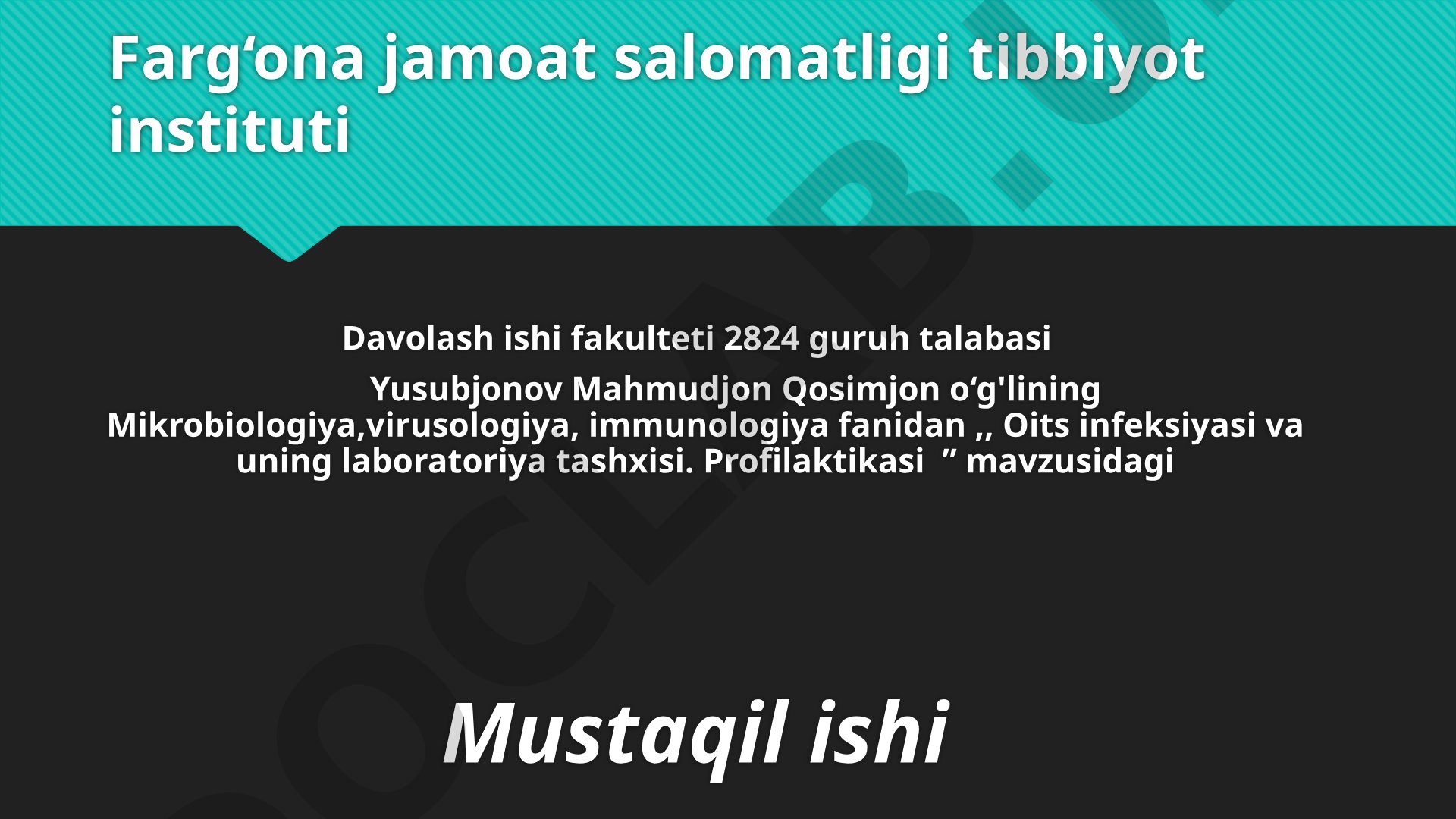 OITS infeksiyasi va uning laboratoriya tashxisi. Profilaktikasi