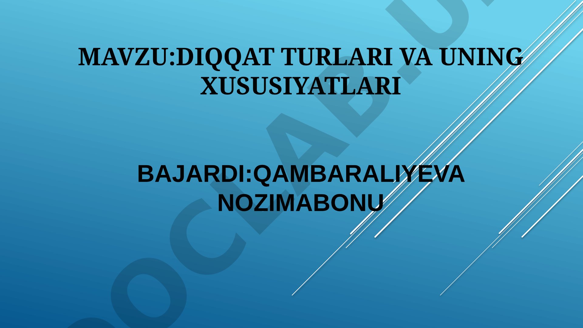 Diqqat turlari va uning xususiyatlari