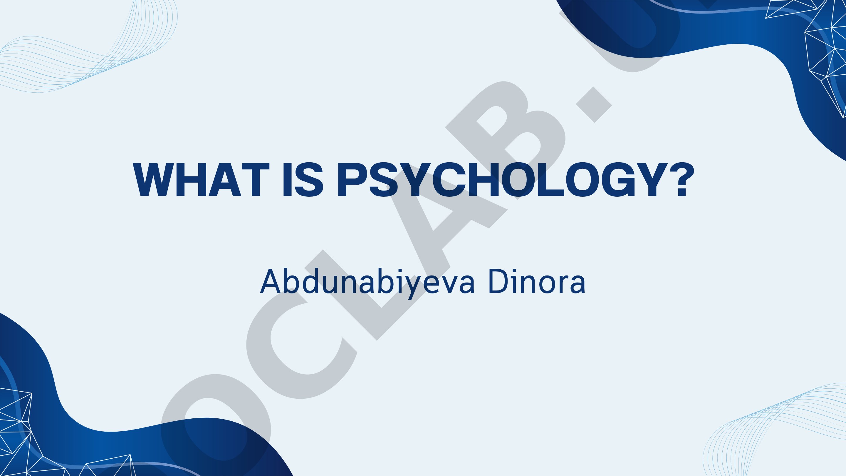 What is Psychology?