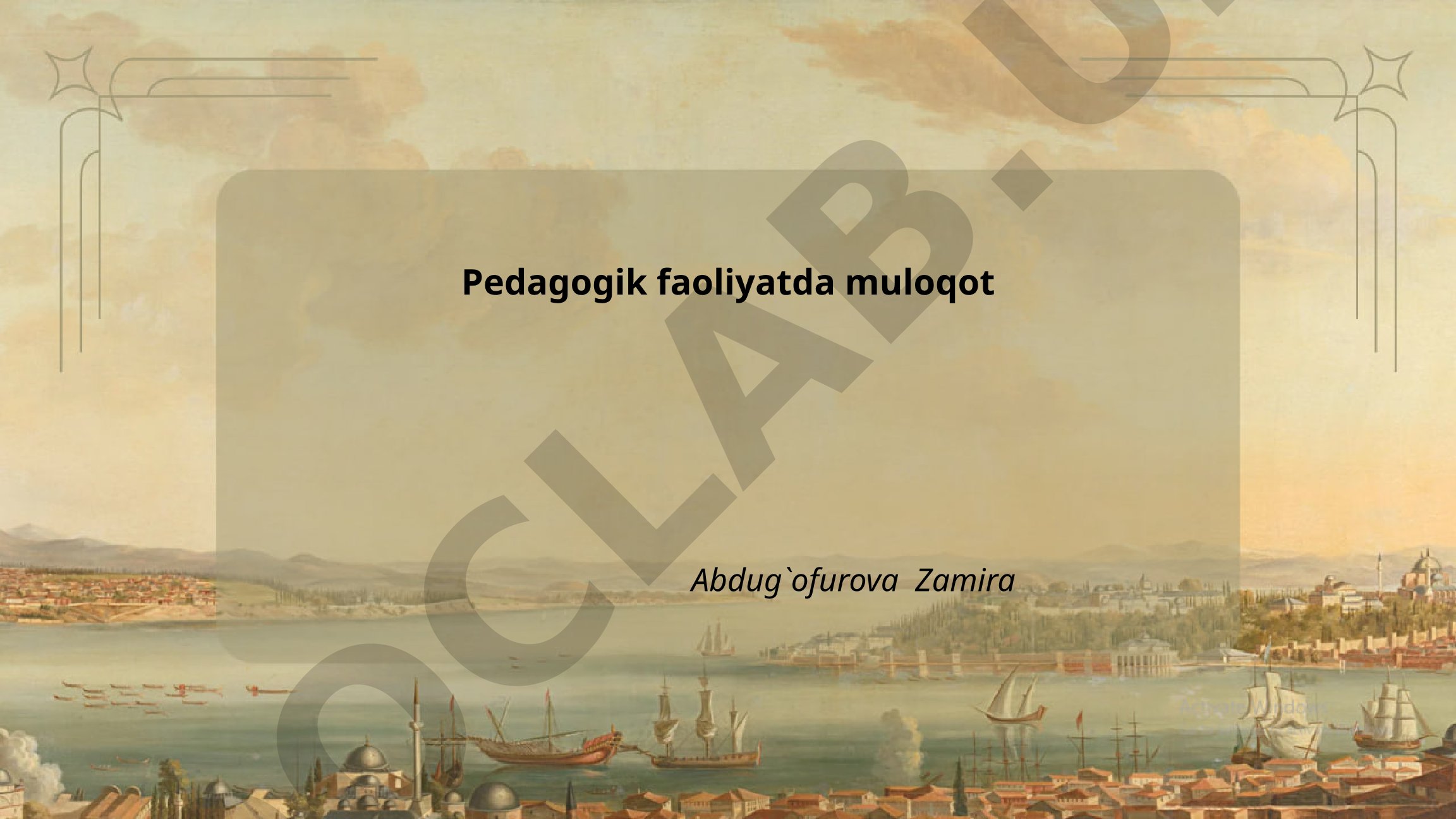 Pedagogik faoliyatda muloqot
