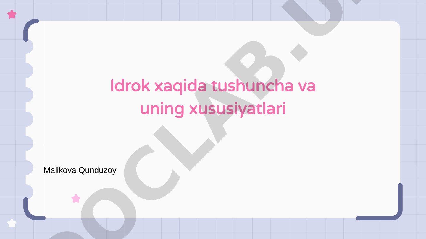 Idrok haqida tushuncha va uning xususiyatlari