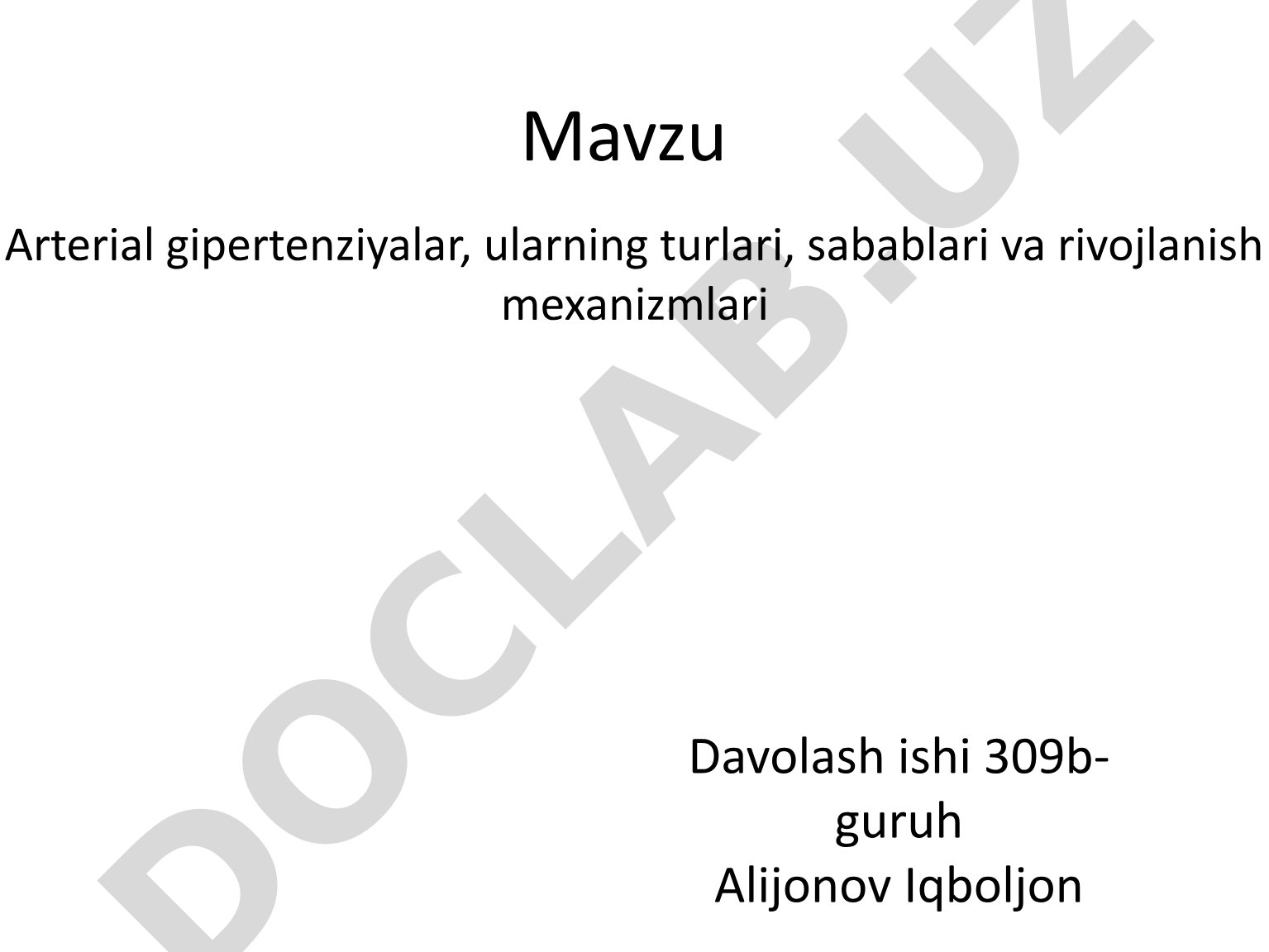 Arterial gipertenziyalar, ularning turlari, sabablari va rivojlanish mexanizmlari