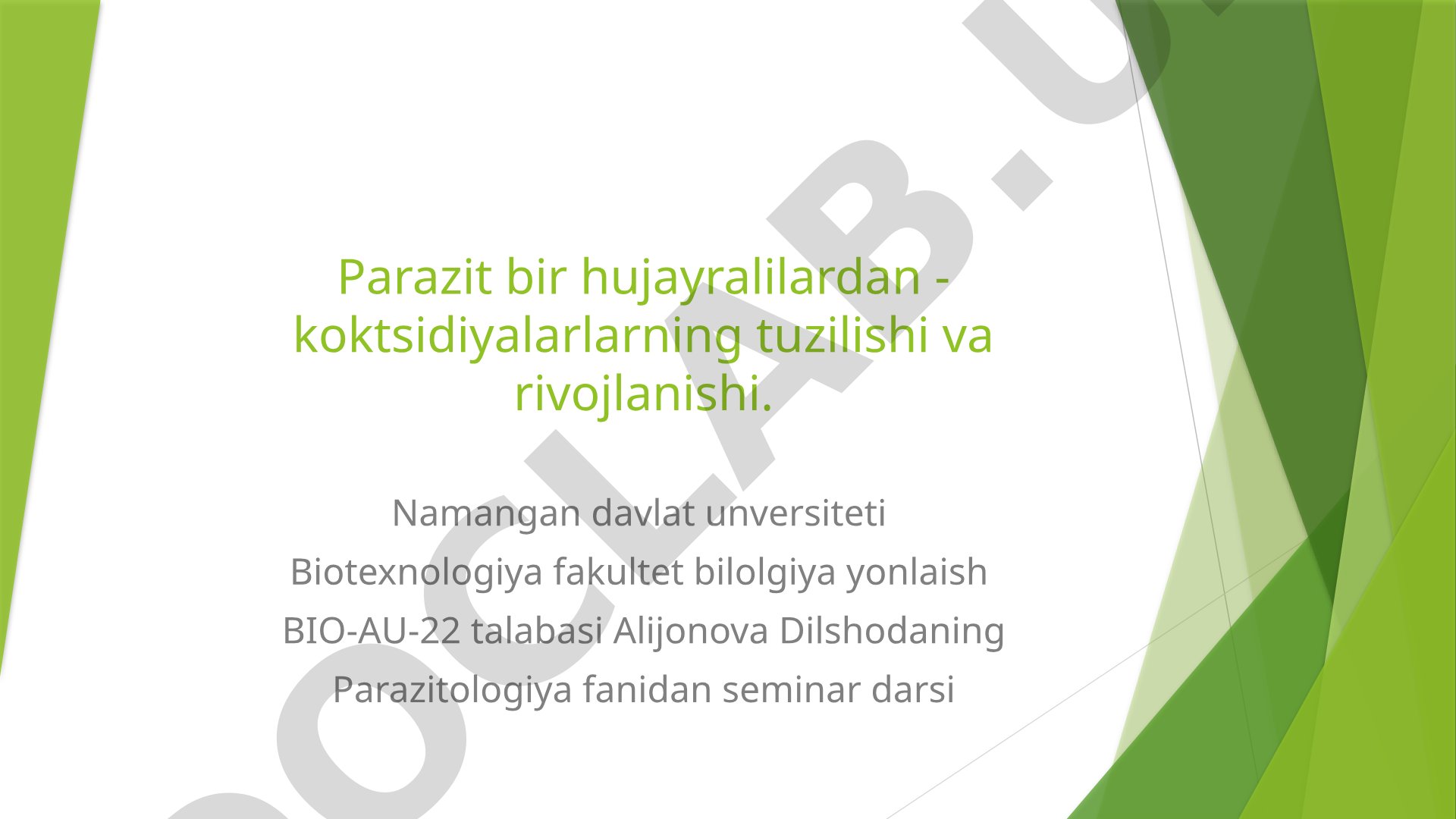 Koksidiyalarning tuzilishi va rivojlanishi