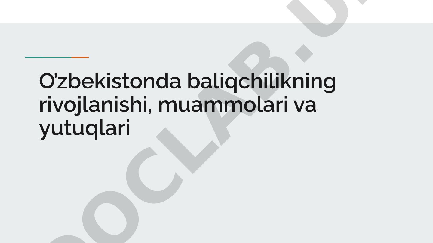 O'zbekistonda baliqchilikning rivojlanishi, muammolari va yutuqlari