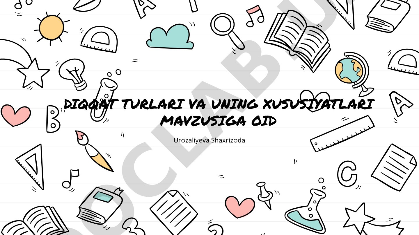 Diqqat turlari va uning xususiyatlari