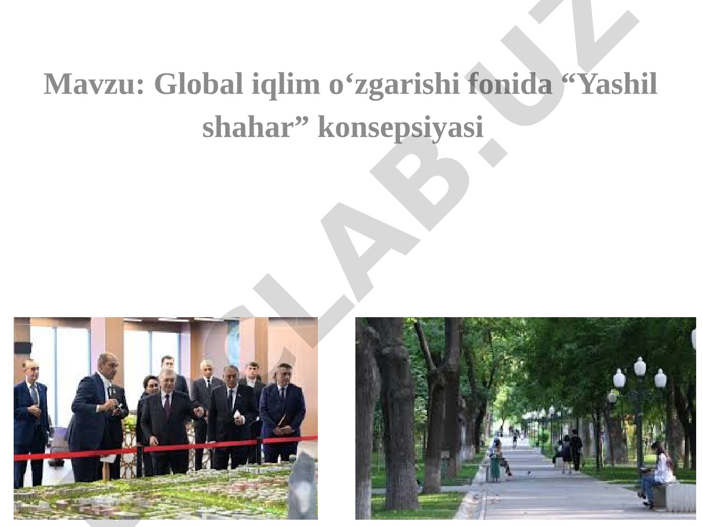 Global iqlim o‘zgarishi fonida “Yashil shahar” konsepsiyasi