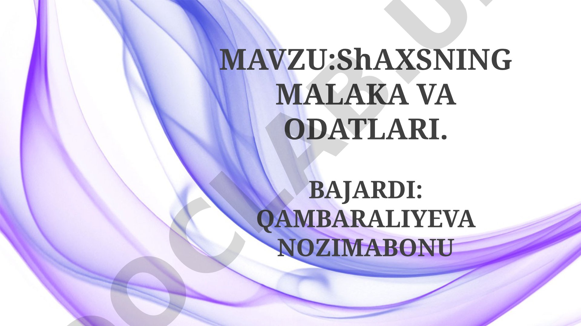 Shaxsning malaka va odatlari