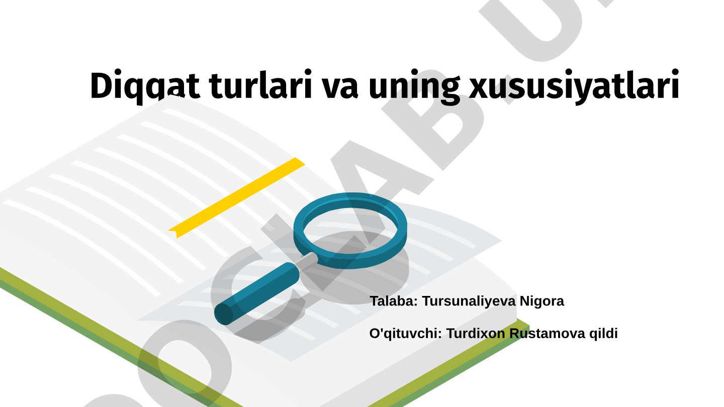 Diqqat turlari va uning xususiyatlari