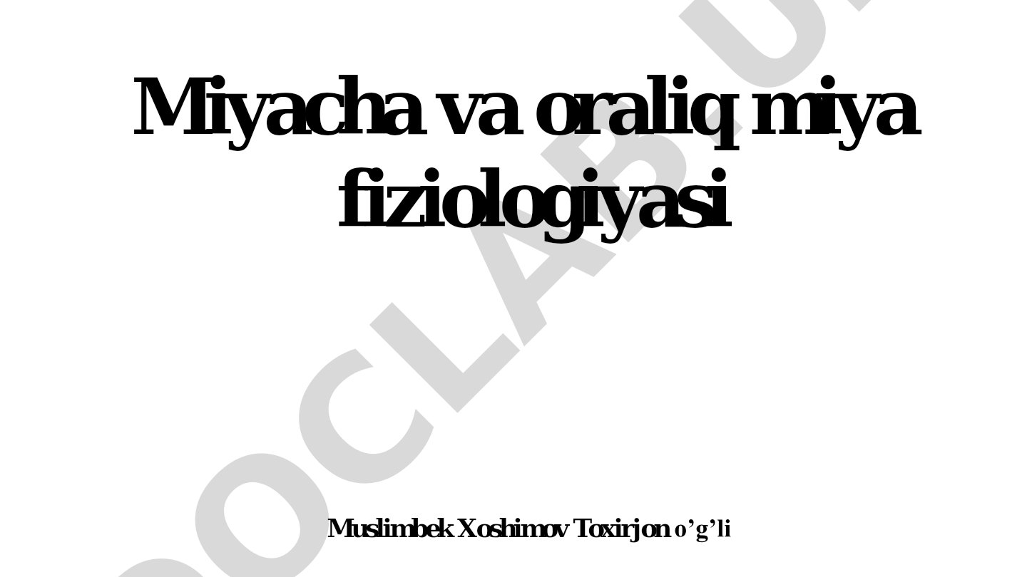 Miyacha va oraliq miya fiziologiyasi