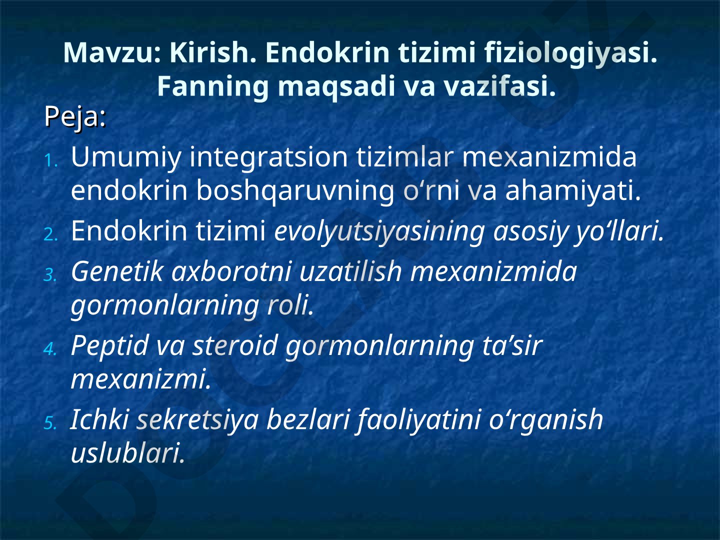 Kirish. Endokrin tizimi fiziologiyasi. Fanning maqsadi va vazifasi