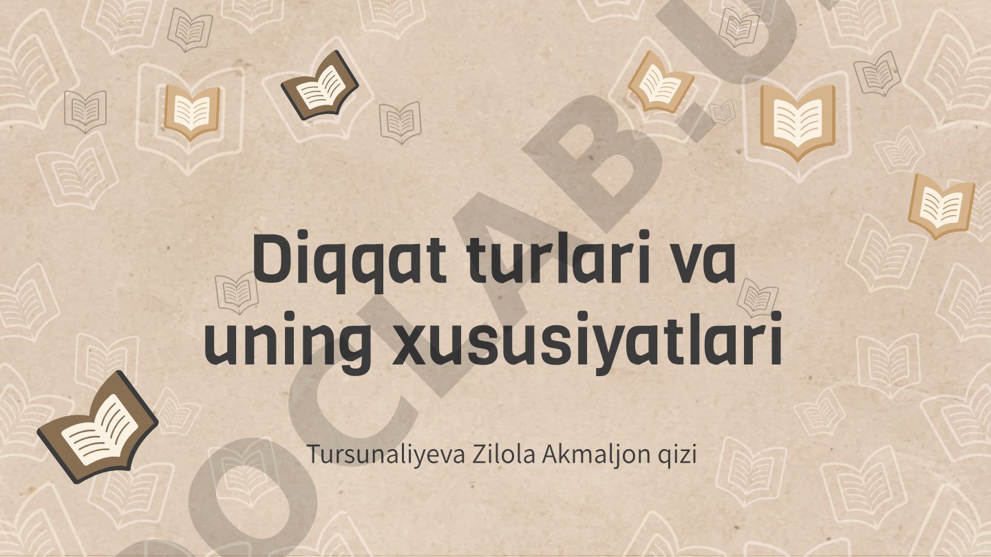 Diqqat turlari va uning xususiyatlari