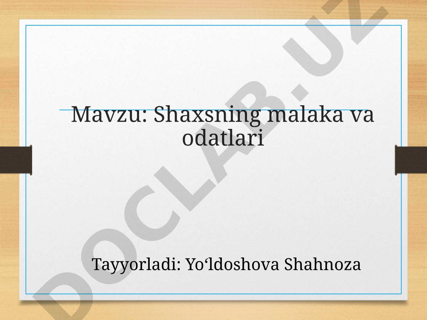 Shaxsning malaka va odatlari