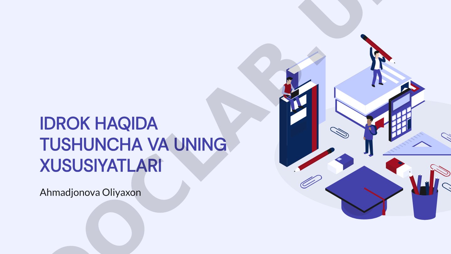 Idrok haqida tushuncha va uning xususiyatlari