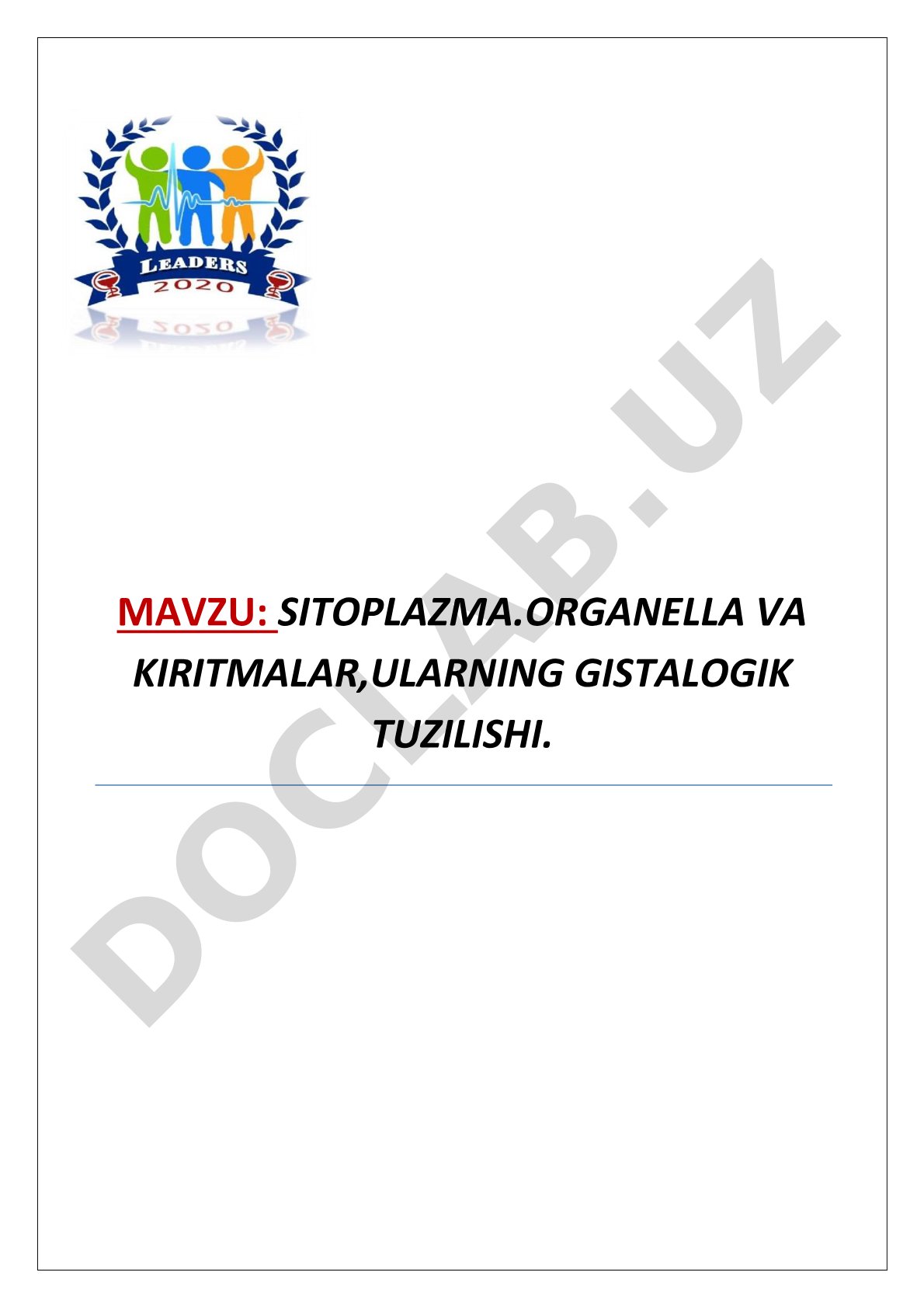 Sitoplazma organella va kiritmalar, ularning gistalogik tuzilishi