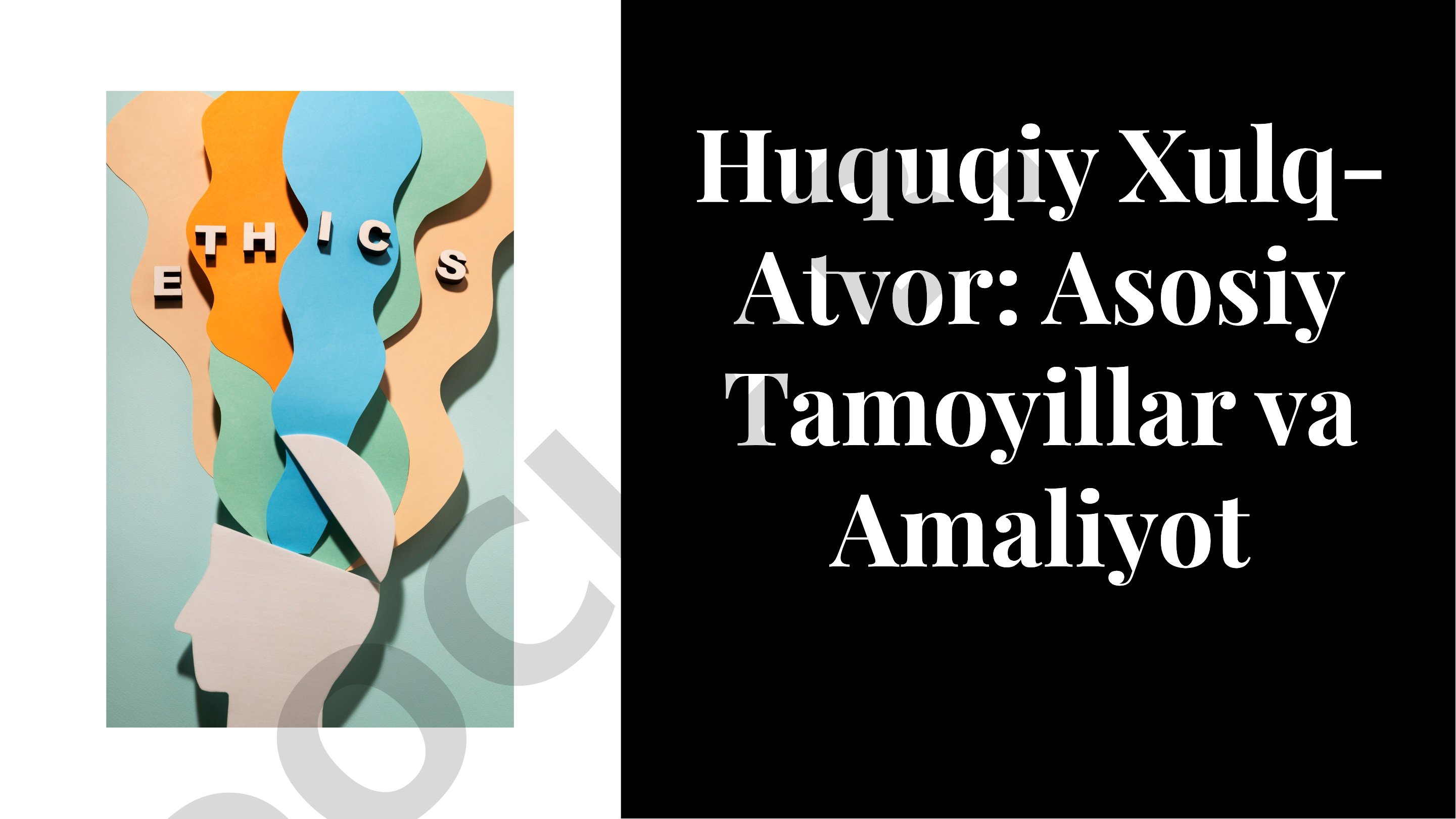 Huquqiy Xulq-Atvor: Asosiy Tamoyillar va Amaliyot