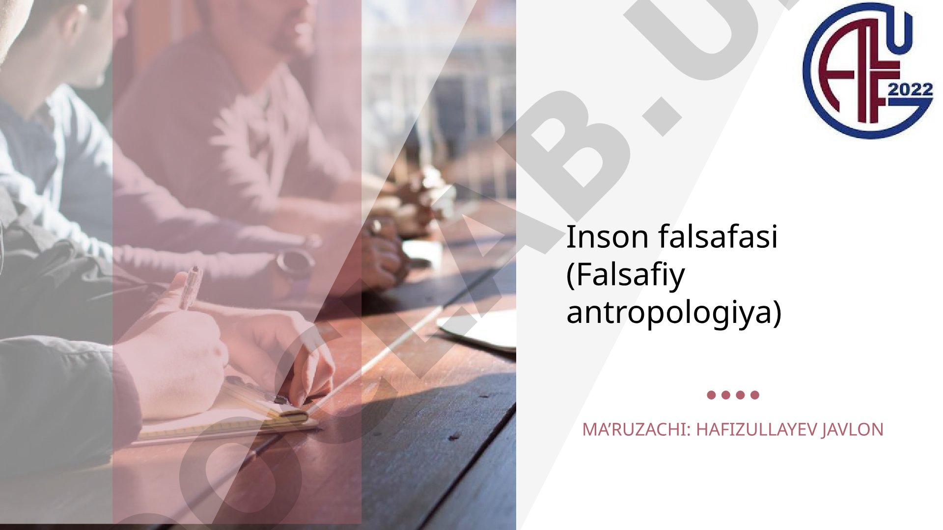 Inson falsafasi (Falsafiy antropologiya)