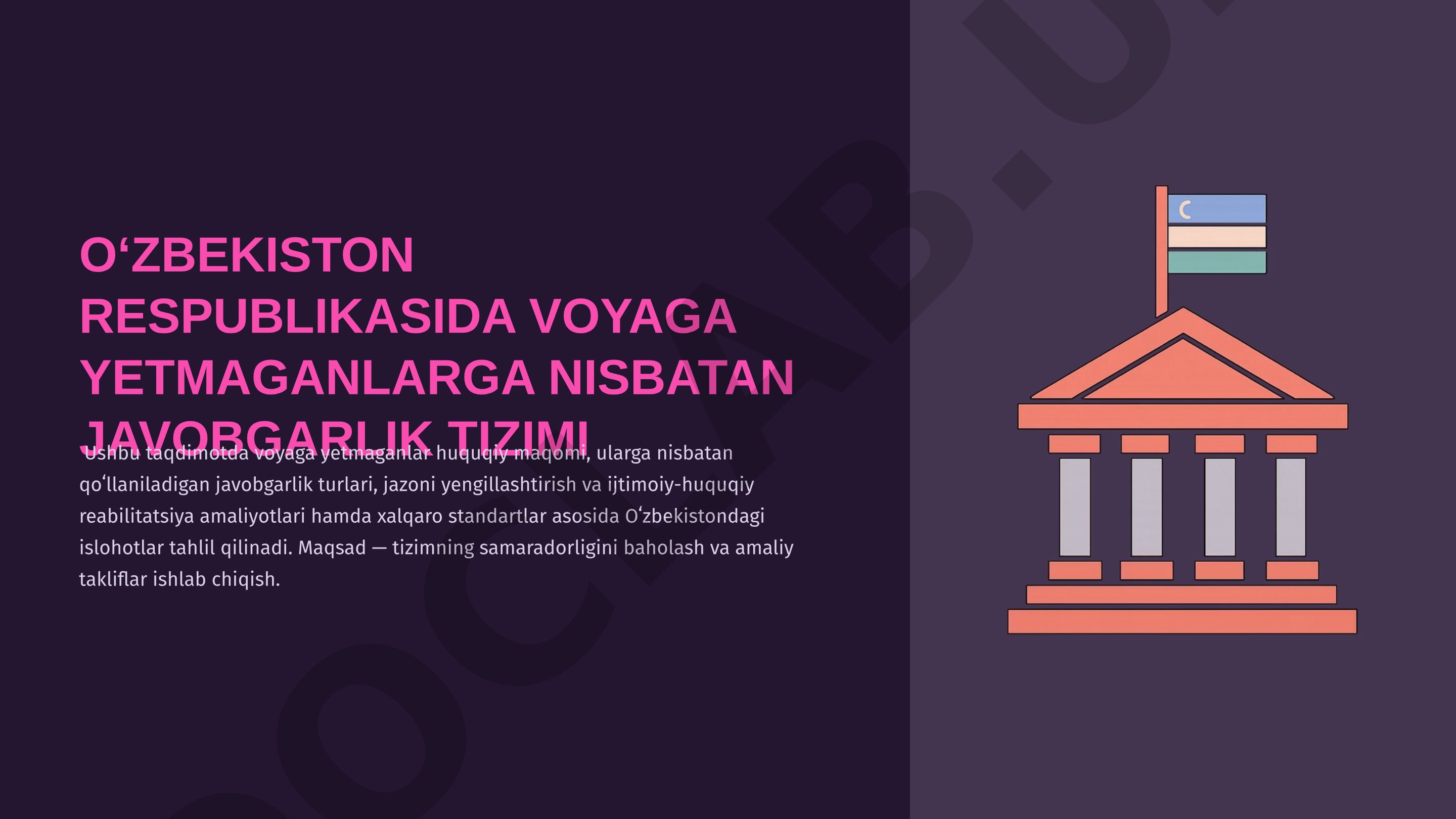 Oʻzbekiston Respublikasida voyaga yetmaganlarga nisbatan javobgarlik tizimi