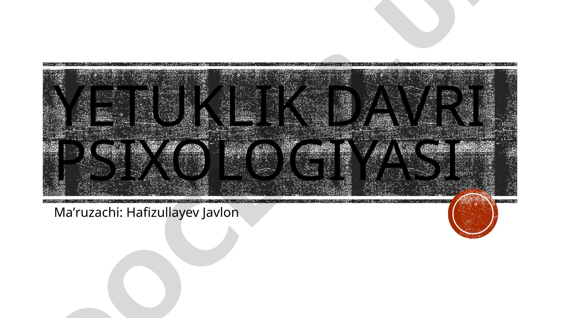 Yetuklik davri psixologiyasi